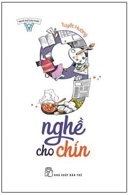 Nghĩ thử làm thật - 9 nghề cho chín - Tuyết Hường 2017 New 100% HCM.PO