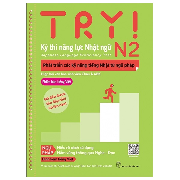 TRY! Kỳ thi năng lực Nhật ngữ N2. Phát triển các kỹ năng tiếng Nhật từ ngữ pháp - Hiệp hội văn hóa sinh viên Châu Á ABK 2021 New 100% HCM.PO