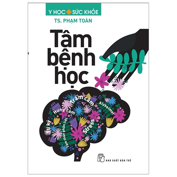 Tâm bệnh học - TS. Phạm Toàn 2023 New 100% HCM.PO