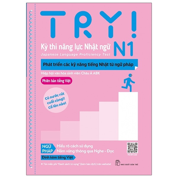 TRY! Kỳ thi năng lực Nhật ngữ N1. Phát triển các kỹ năng tiếng Nhật từ ngữ pháp - Hiệp hội văn hóa sinh viên Châu Á ABK 2021 New 100% HCM.PO