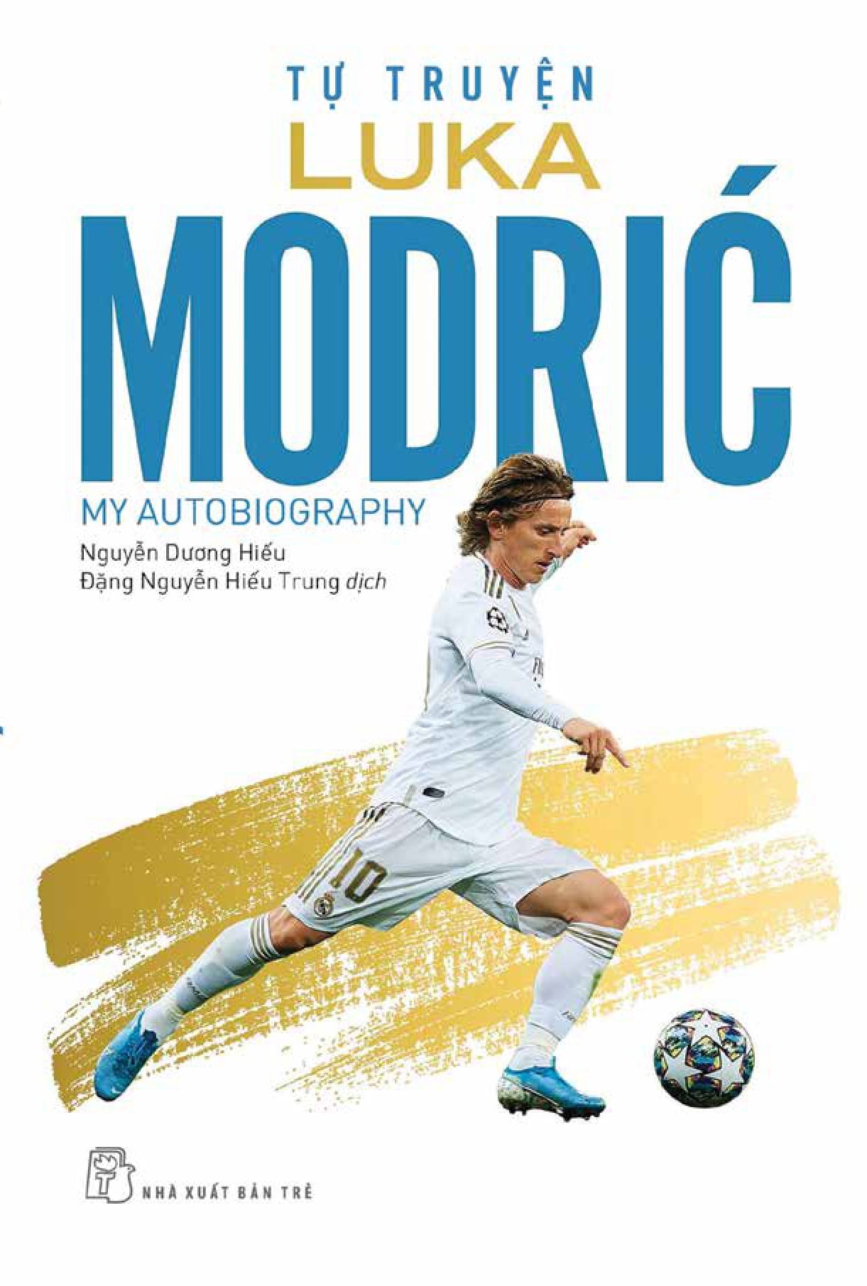 Tự truyện Luka Modric - Luka Modrić, Robert Matteoni 2021 New 100% HCM.PO