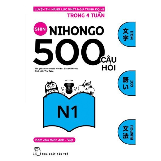 500 câu hỏi Luyện thi Năng lực Nhật ngữ N1 - Sasaki Hitoko - Matsumoto Noriko 2019 New 100% HCM.PO