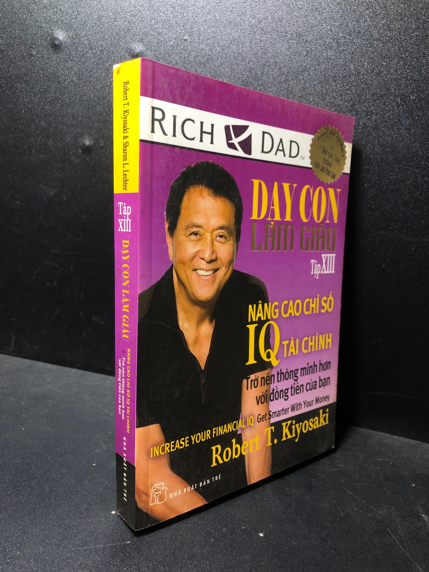 Dạy con làm giàu tập 13 nâng cao chỉ số IQ tài chính 2014 Robert T Kiyosaki mới 80% ố (kinh tế , tài chính) HPB.HCM0101