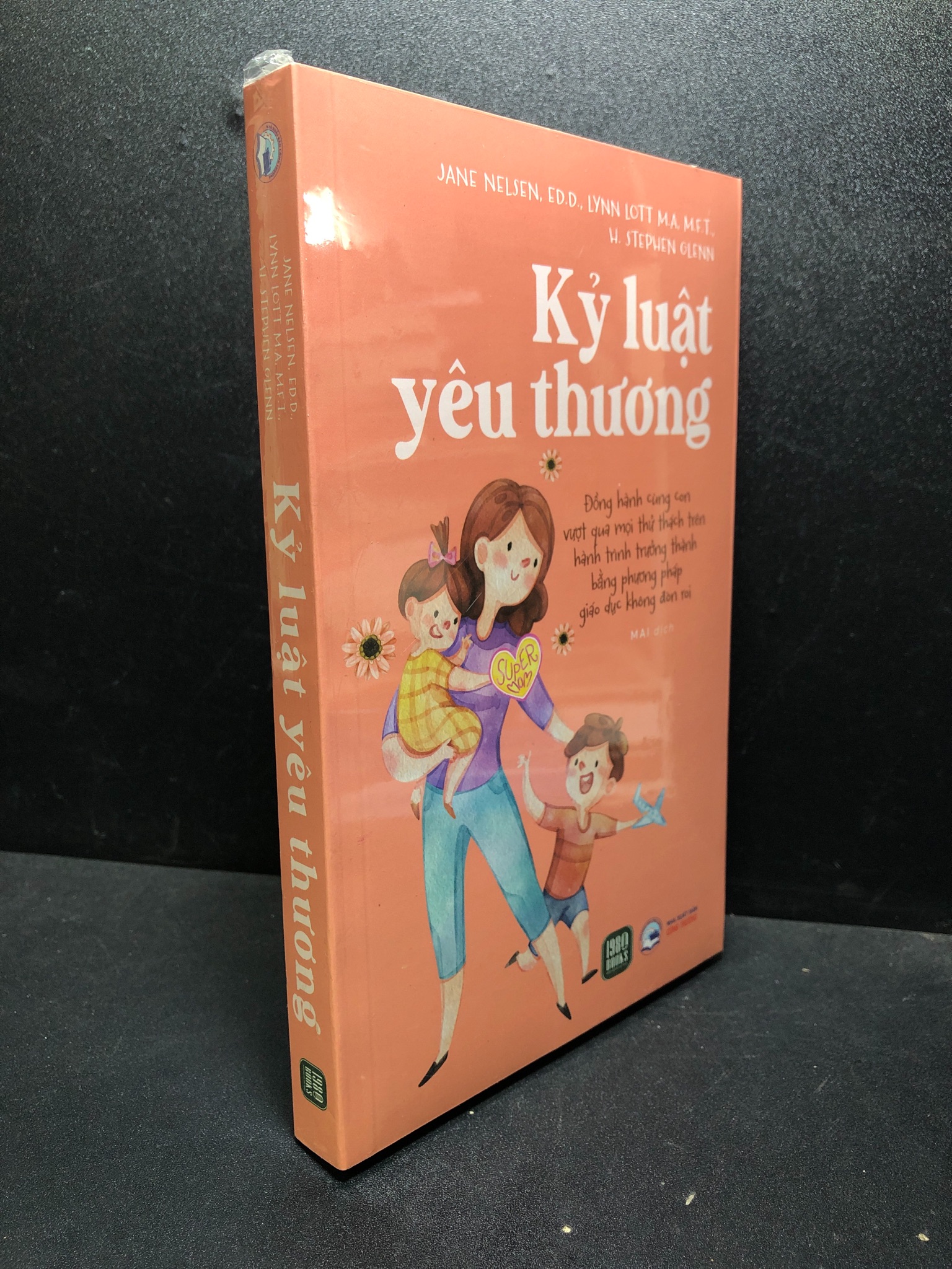 Kỷ luật yêu thương Jane Nelsen new 100% HCM.ASB0201 dạy con