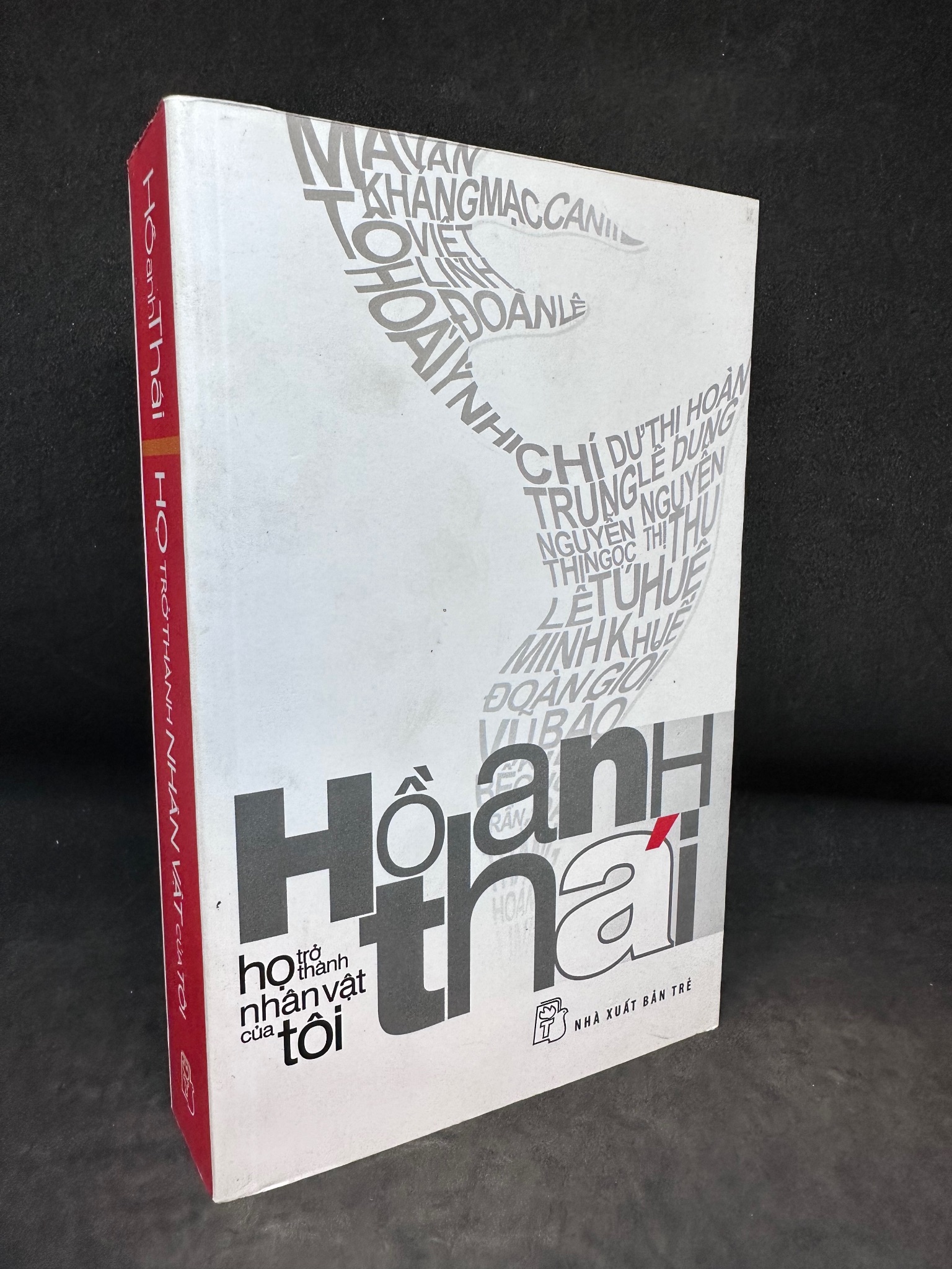 Họ trở thành nhân vật của tôi - Hồ Anh Thái, mới 80% (ố vàng) SBM0201