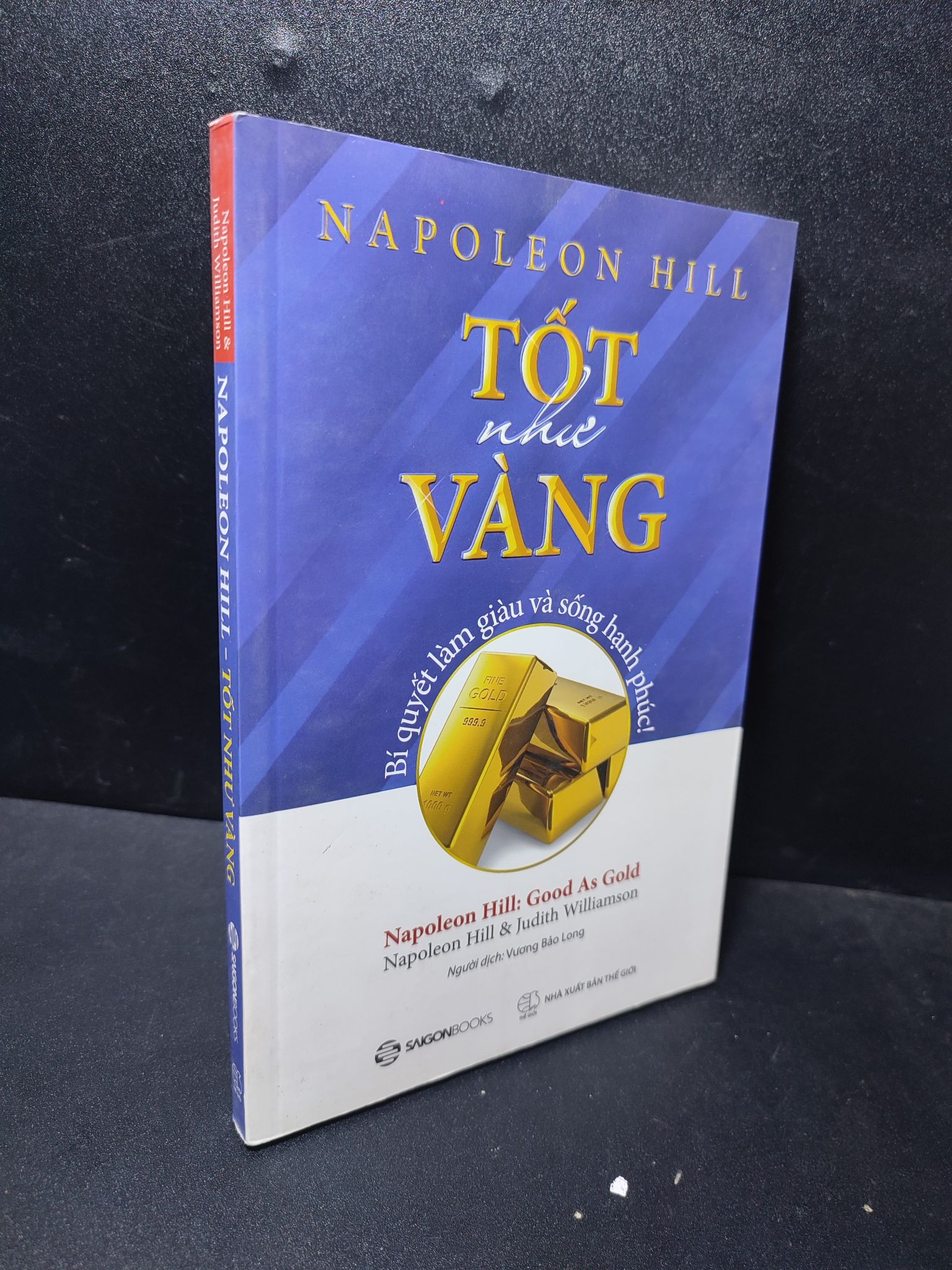 Napoleon Hill - Tốt như Vàng bẩn bìa, tróc gáy nhẹ mới 90% HCM.SBM2512 kỹ năng, kinh doanh