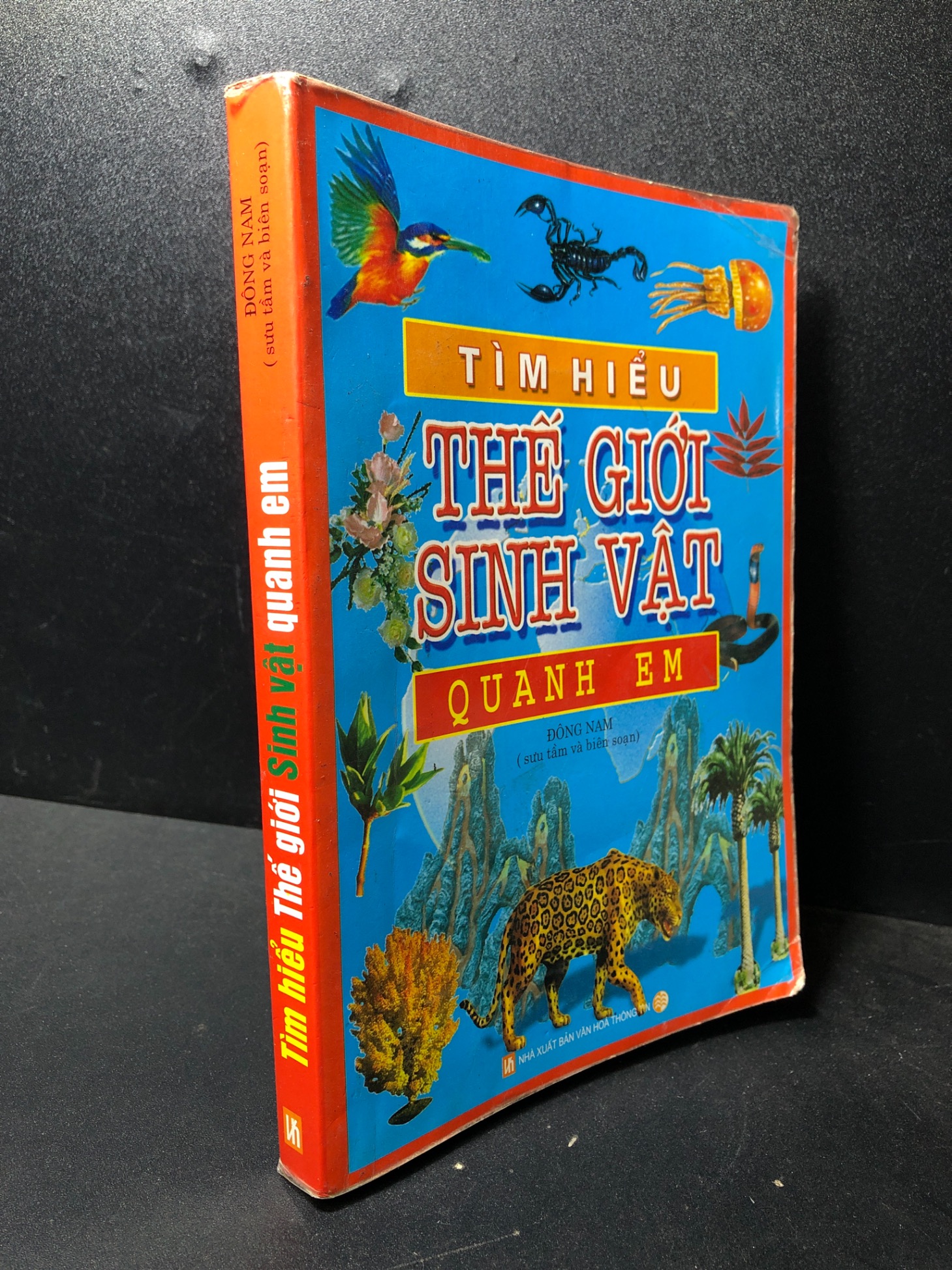 Tìm hiểu thế giới sinh vật quanh em 2006 Đông Nam mới 80% ố (khoa học đời sống) HPB.HCM1201