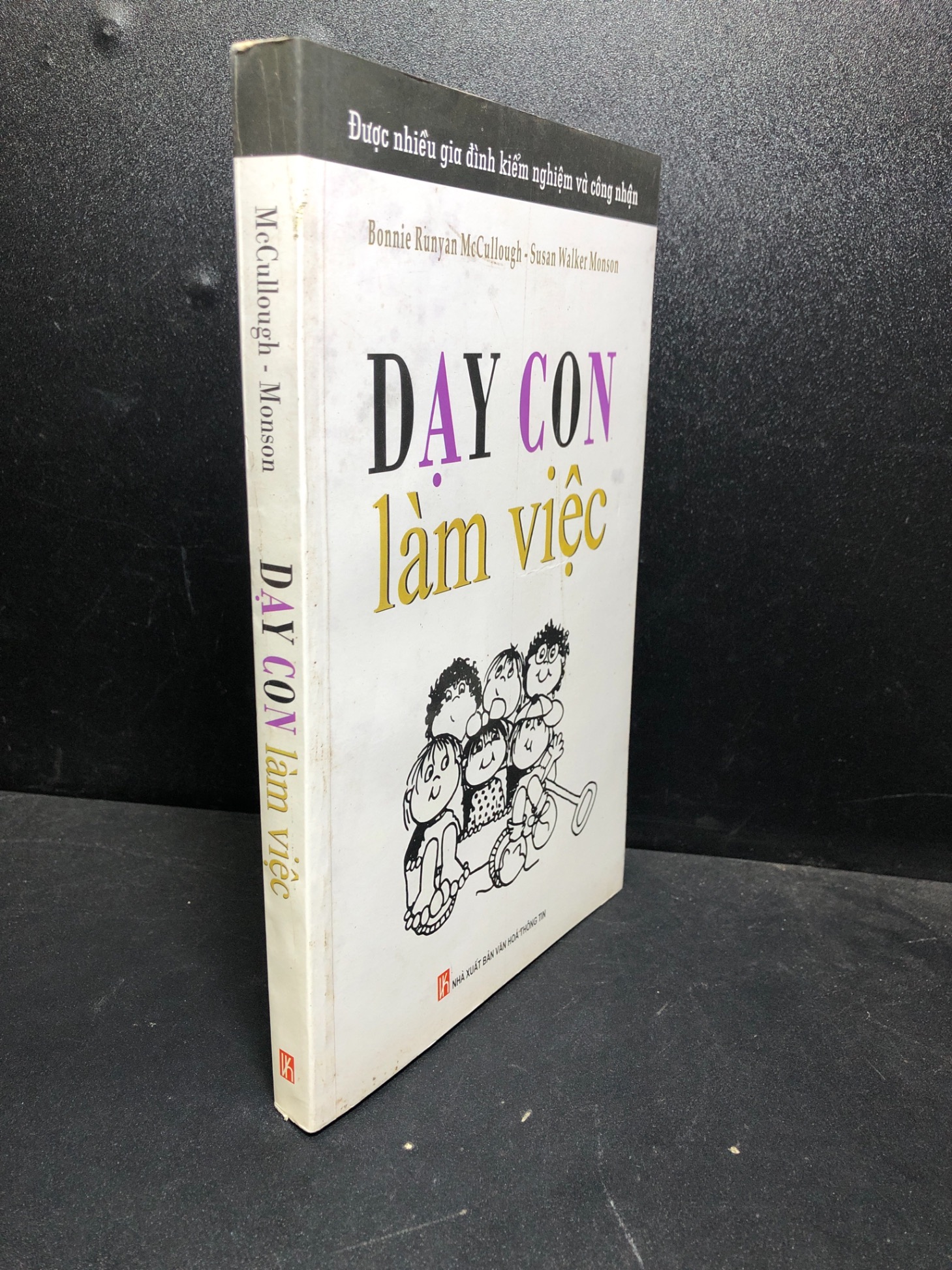 Dạy con làm việc 2010 Mecullough mới 85% bẩn nhẹ (khoa học đời sống , kỹ năng) HPB.HCM0101