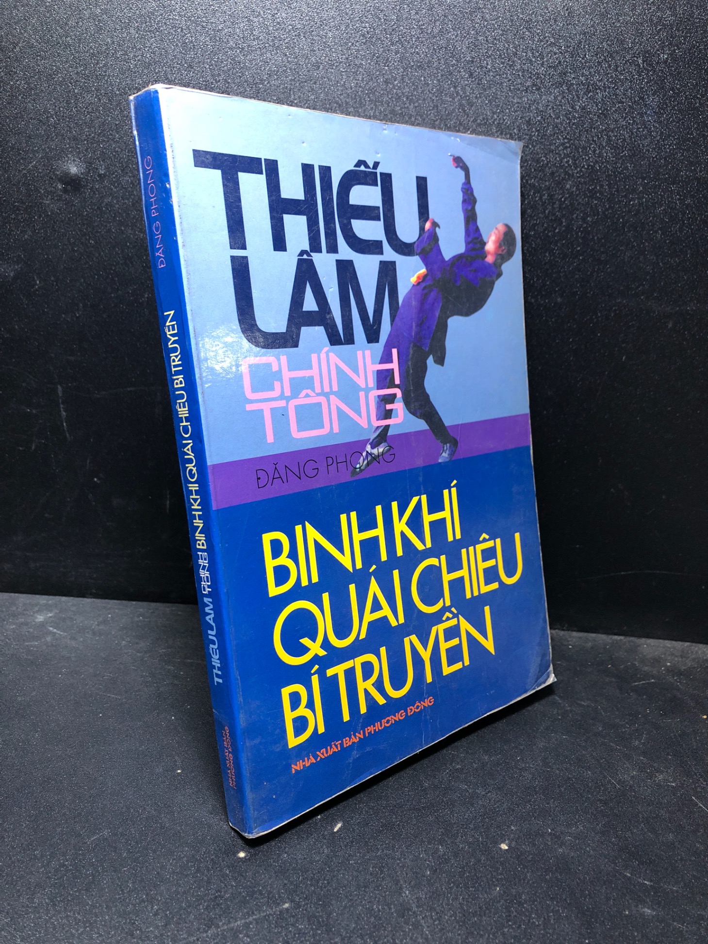 Thiếu lâm chính tông binh khí quái chiêu bí truyền 2006 Đăng Phong mới 80% ố (thể thao) HPB.HCM1201