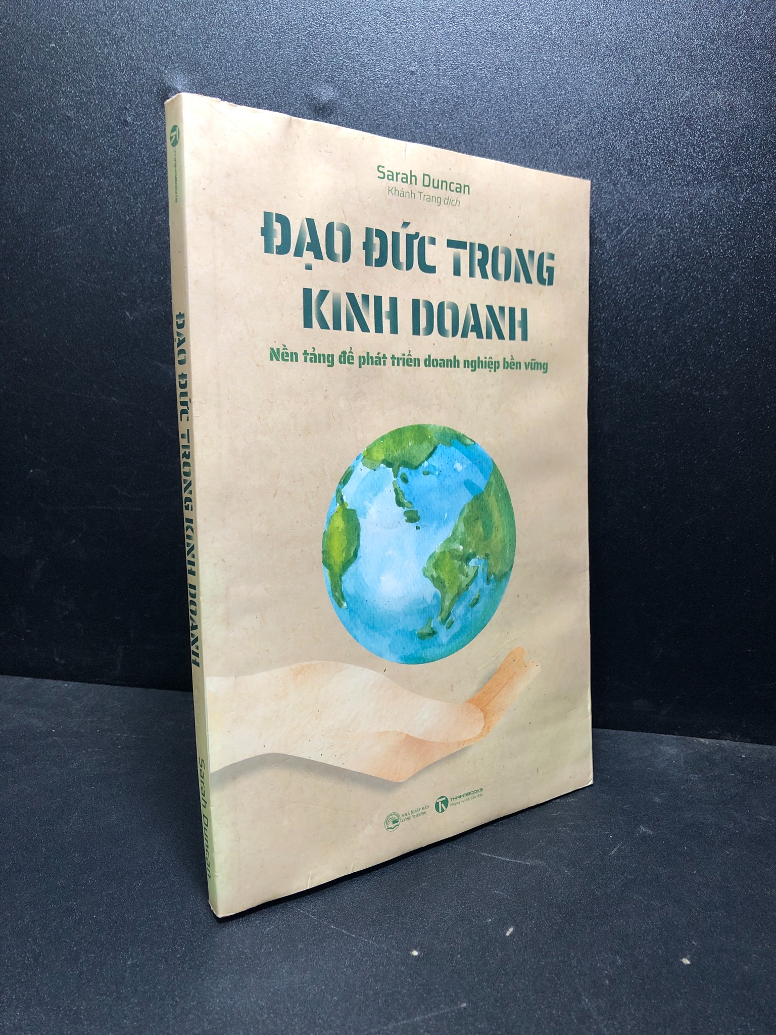 Đạo đức trong kinh doanh Sarah Duncan mới 80% ố (đạo đức , kinh doanh) HPB.HCM0501