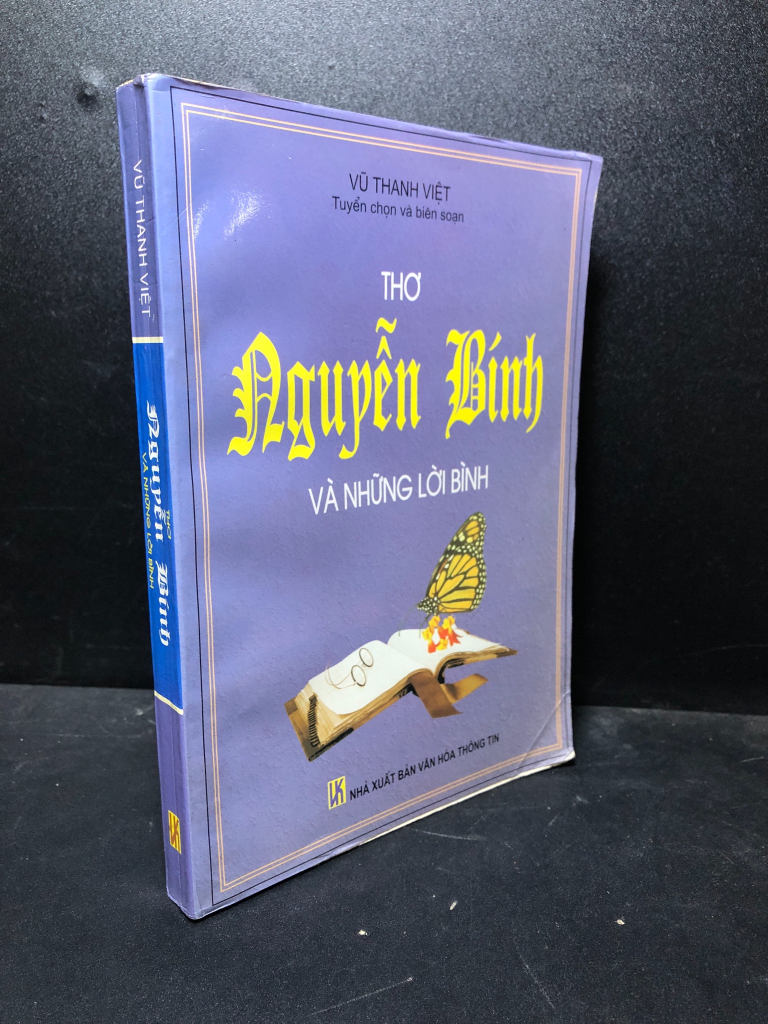 Thơ Nguyễn Bính và những lời bình Vũ Thanh Việt 2003 ố vàng bẩn bìa new 80% HPB.HCM0601 văn học