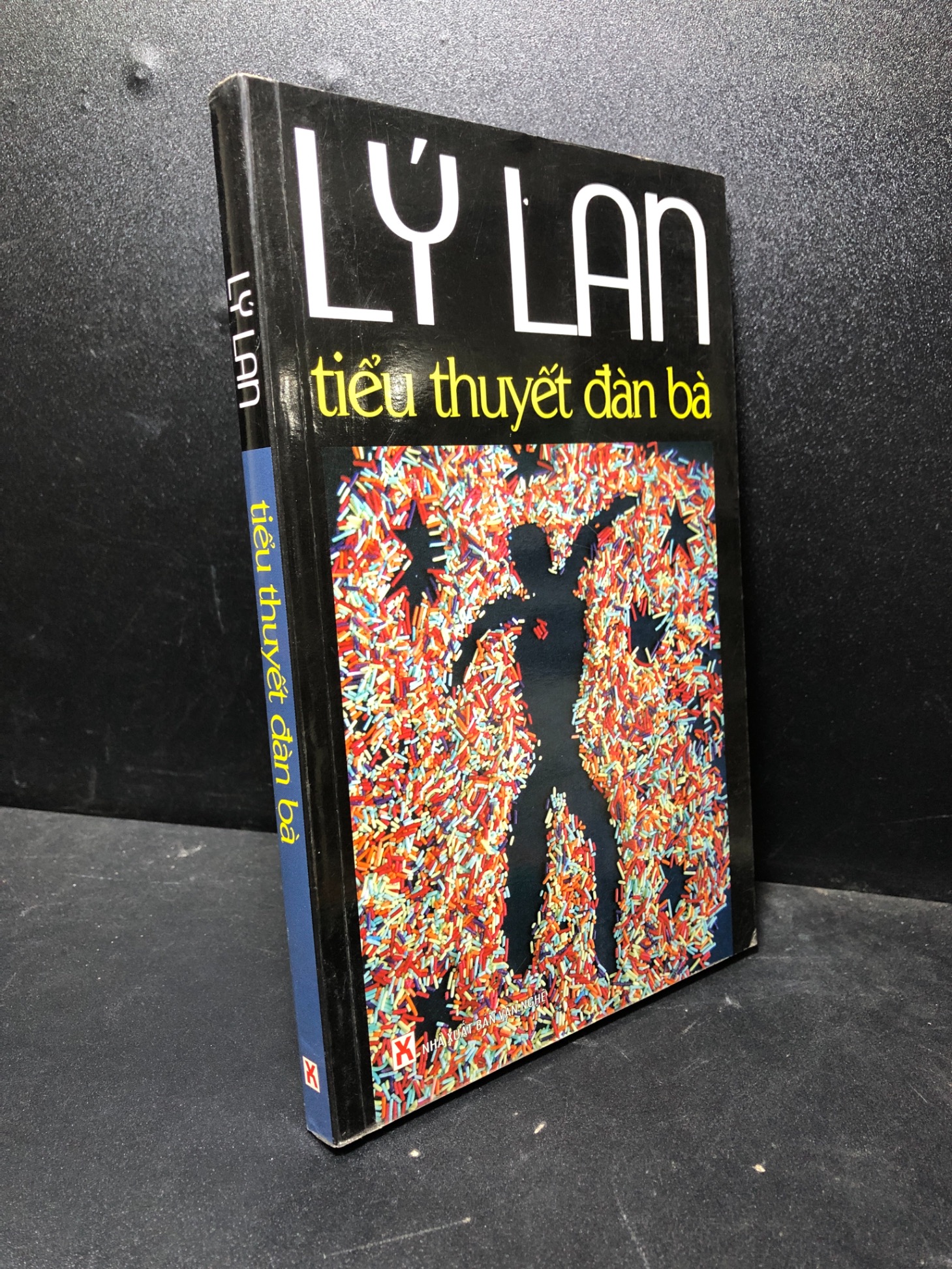 Tiểu thuyết đàn bà 2008 Lý Lan mới 85% ố nhẹ (văn học , tiểu thuyết) HPB.HCM3012