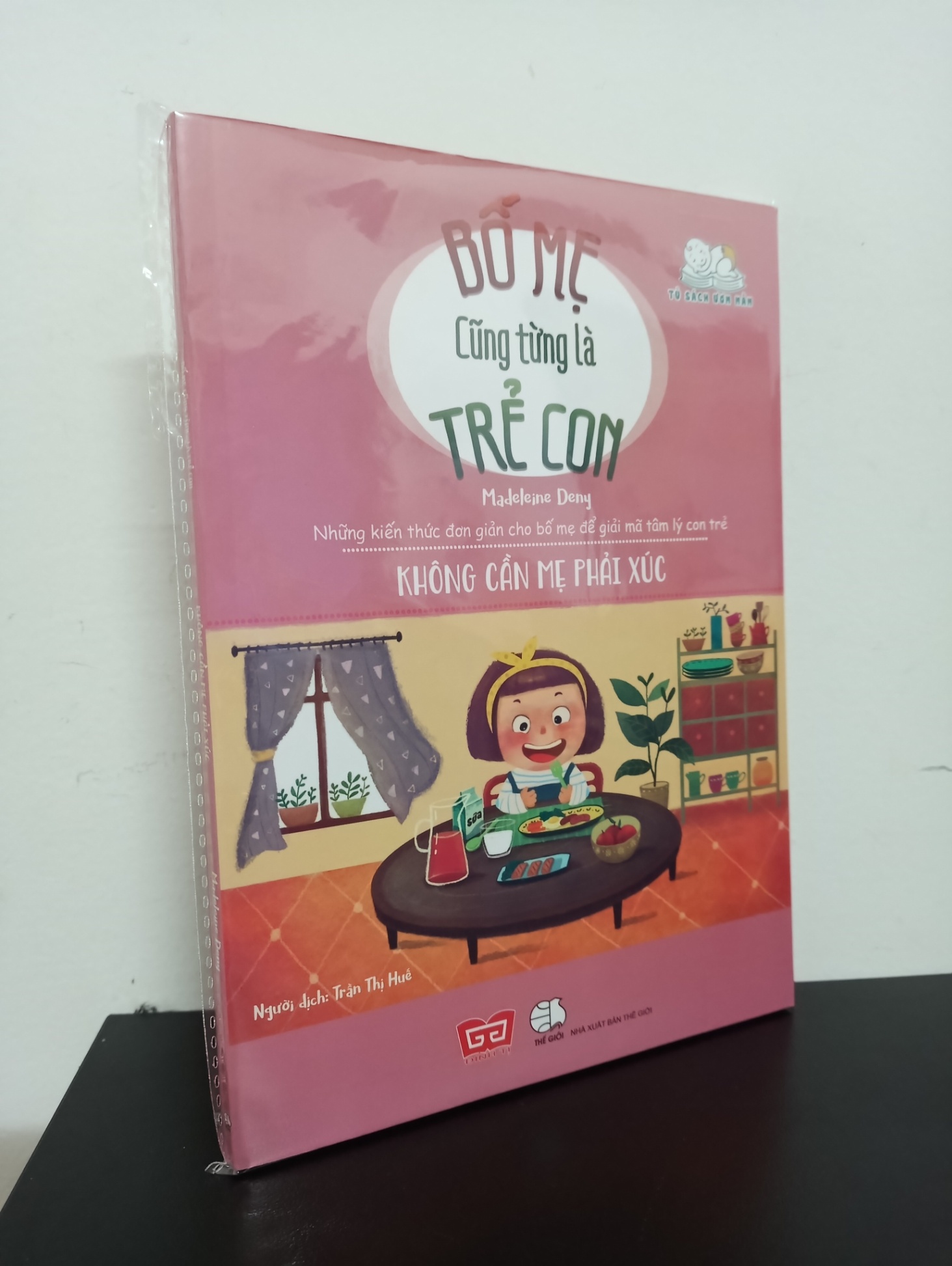 Bố Mẹ Cũng Từng Là Trẻ Con - Không Cần Mẹ Phải Xúc - Madeleine Deny New 100% HCM.ASB2501