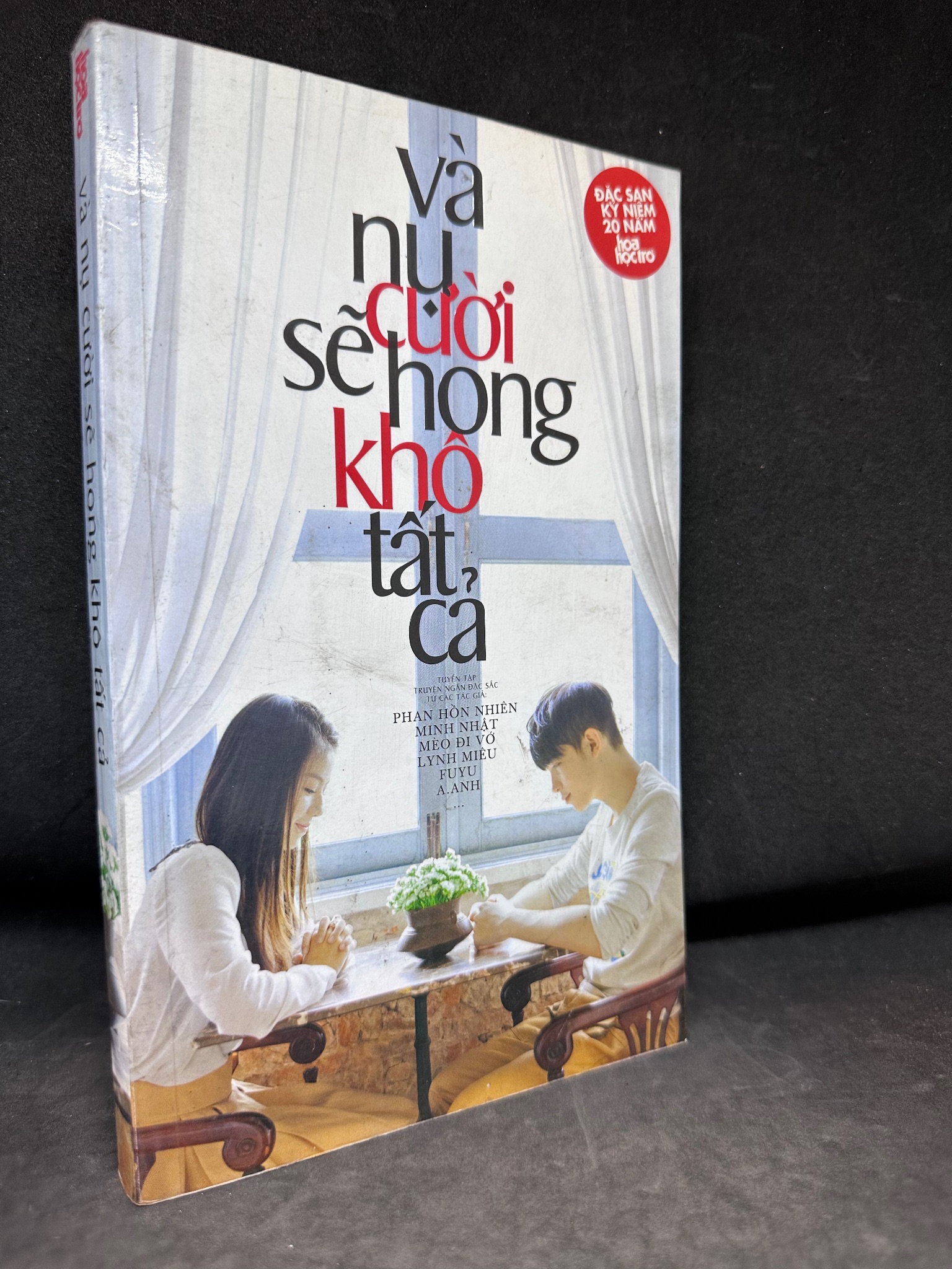 Và nụ cười sẽ hong khô tất cả - Hoa học trò, 2012, mới 80% (ố vàng) HCM.SBM3001