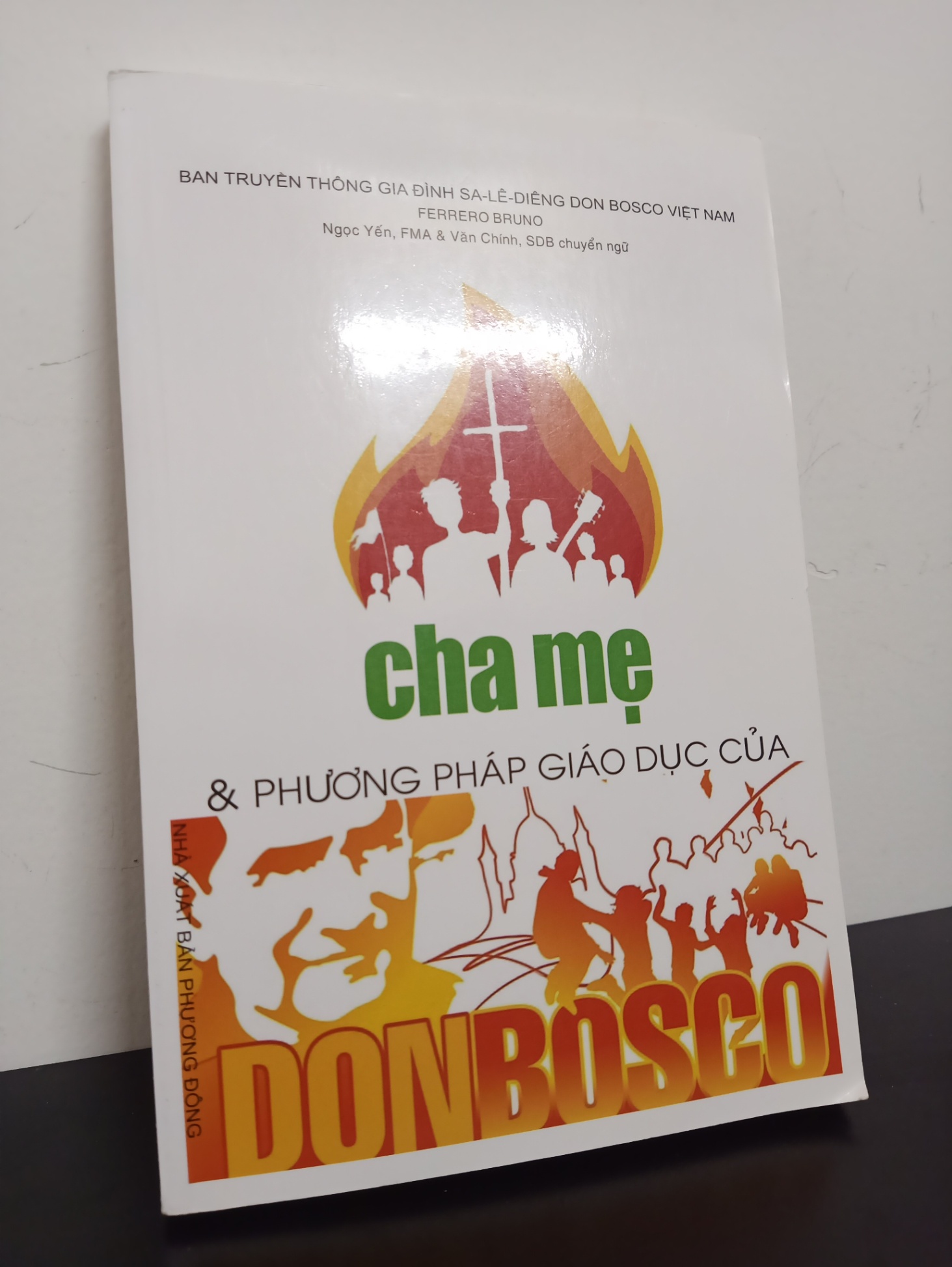 Cha Mẹ & Phương Pháp Giáo Dục Của Don Bosco (2017) - Ferrero Bruno Mới 90% HCM.ASB0602