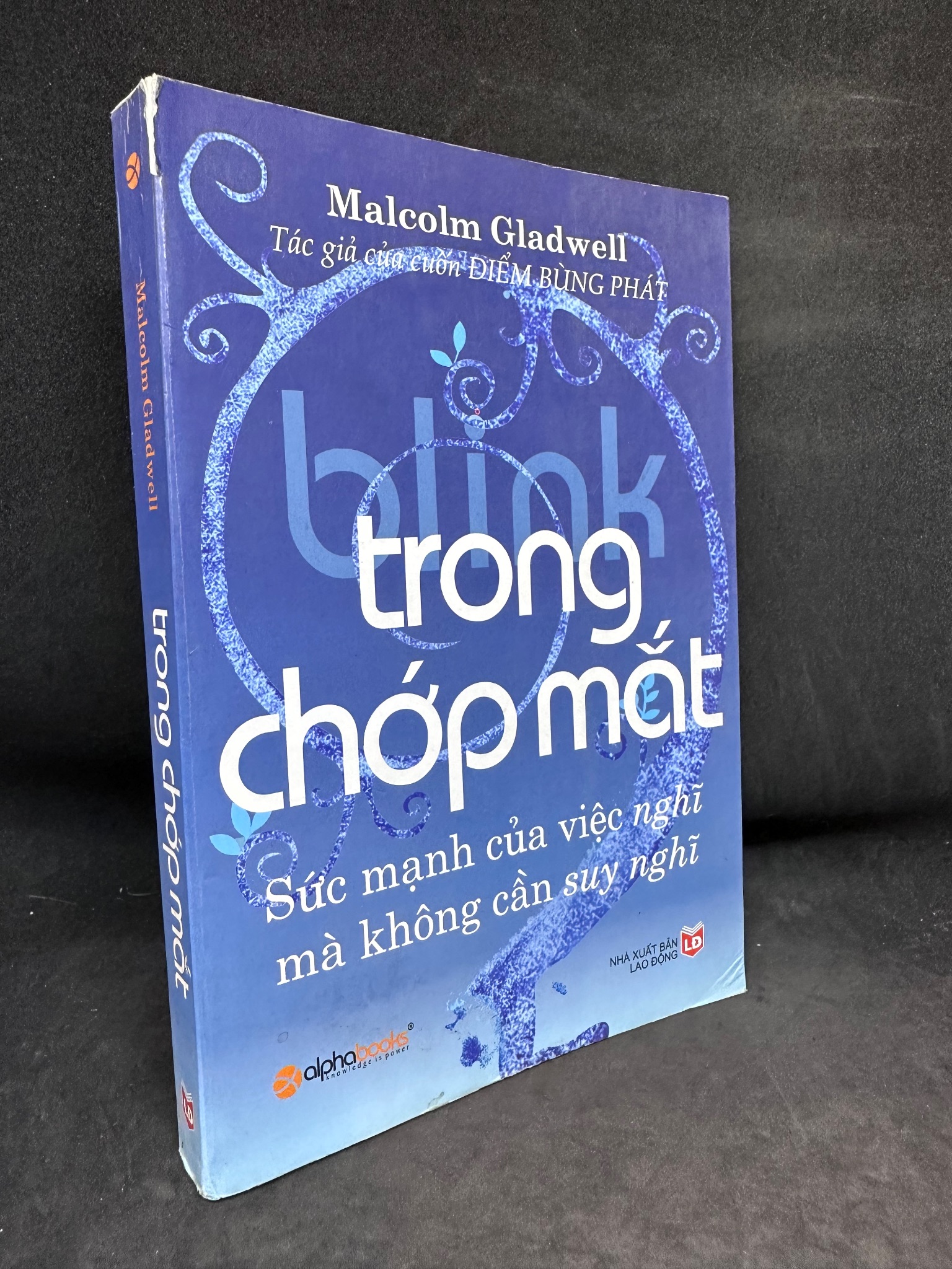 Blink - Trong Chớp Mắt, Malcom Gladwell, Mới 70% (ố vàng), 2007 SBM0202