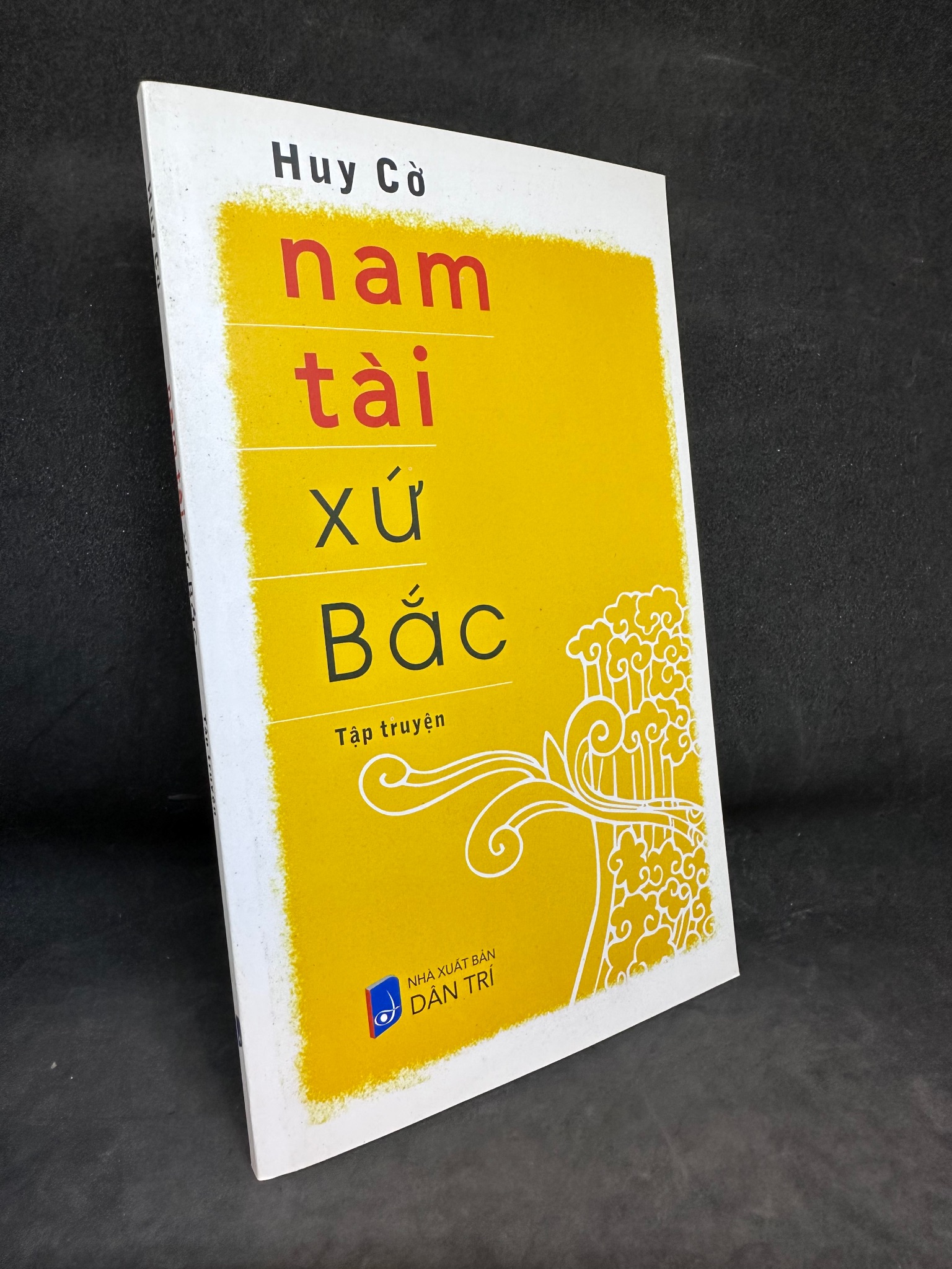 Nam Tài Xứ Bắc - Huy Cờ, mới 90%, 2018 SBM0202