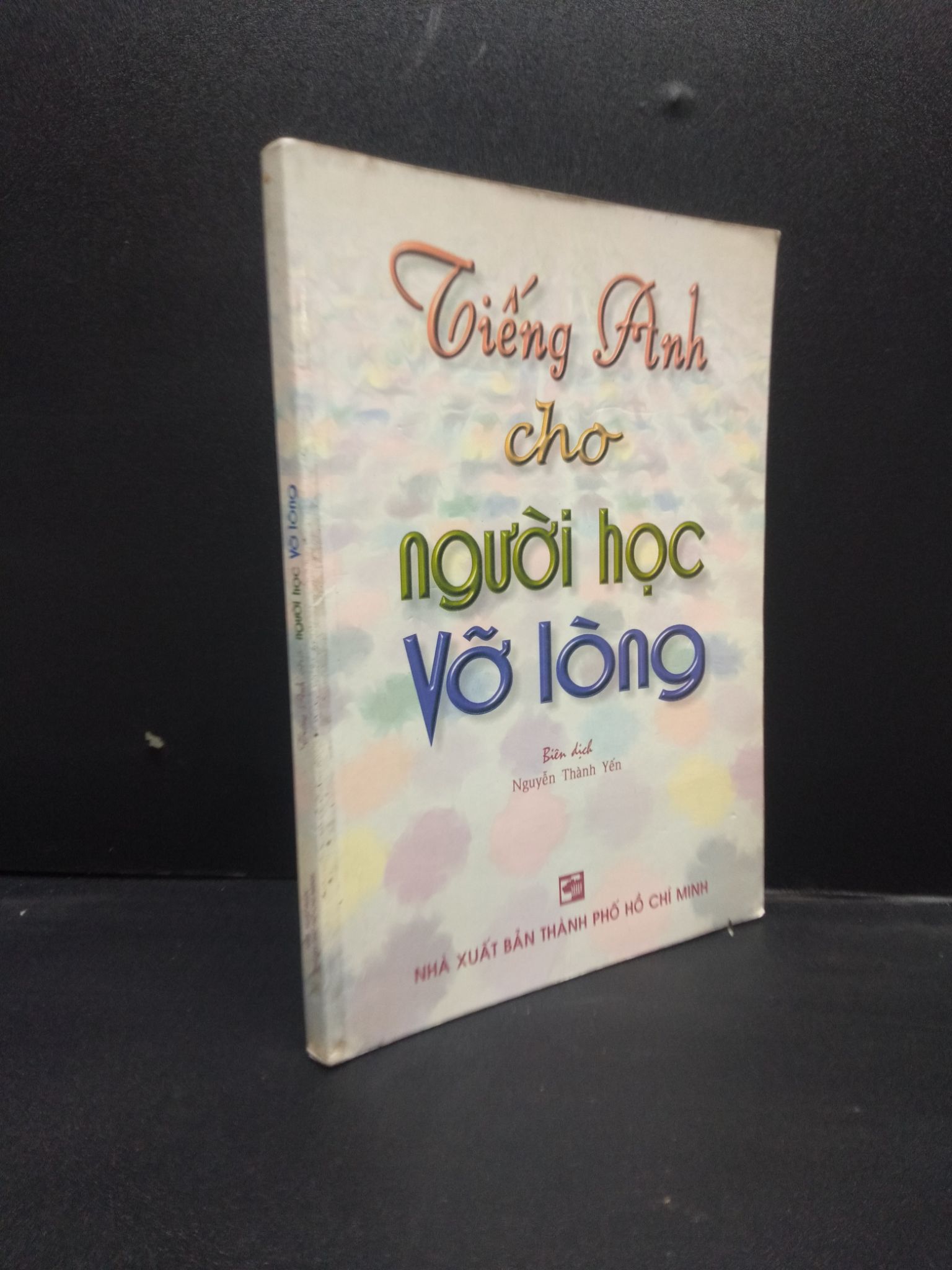 Tiếng Anh cho người học vỡ lòng năm 2010 mới 70% ố bẩn nhẹ HCM2602