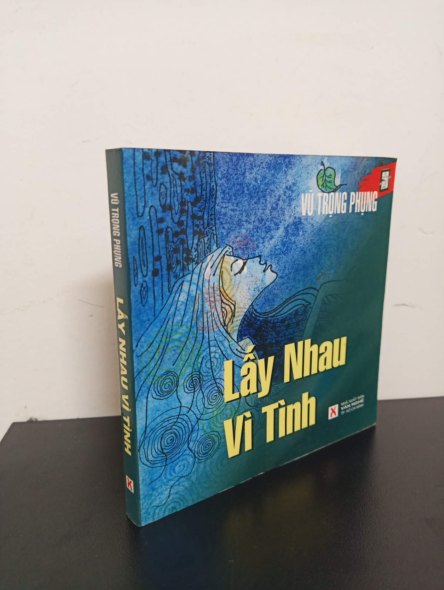 Tủ Sách Văn Học - Lấy Nhau Vì Tình (1999) - Vũ Trọng Phụng Mới 90% HCM.ASB0403