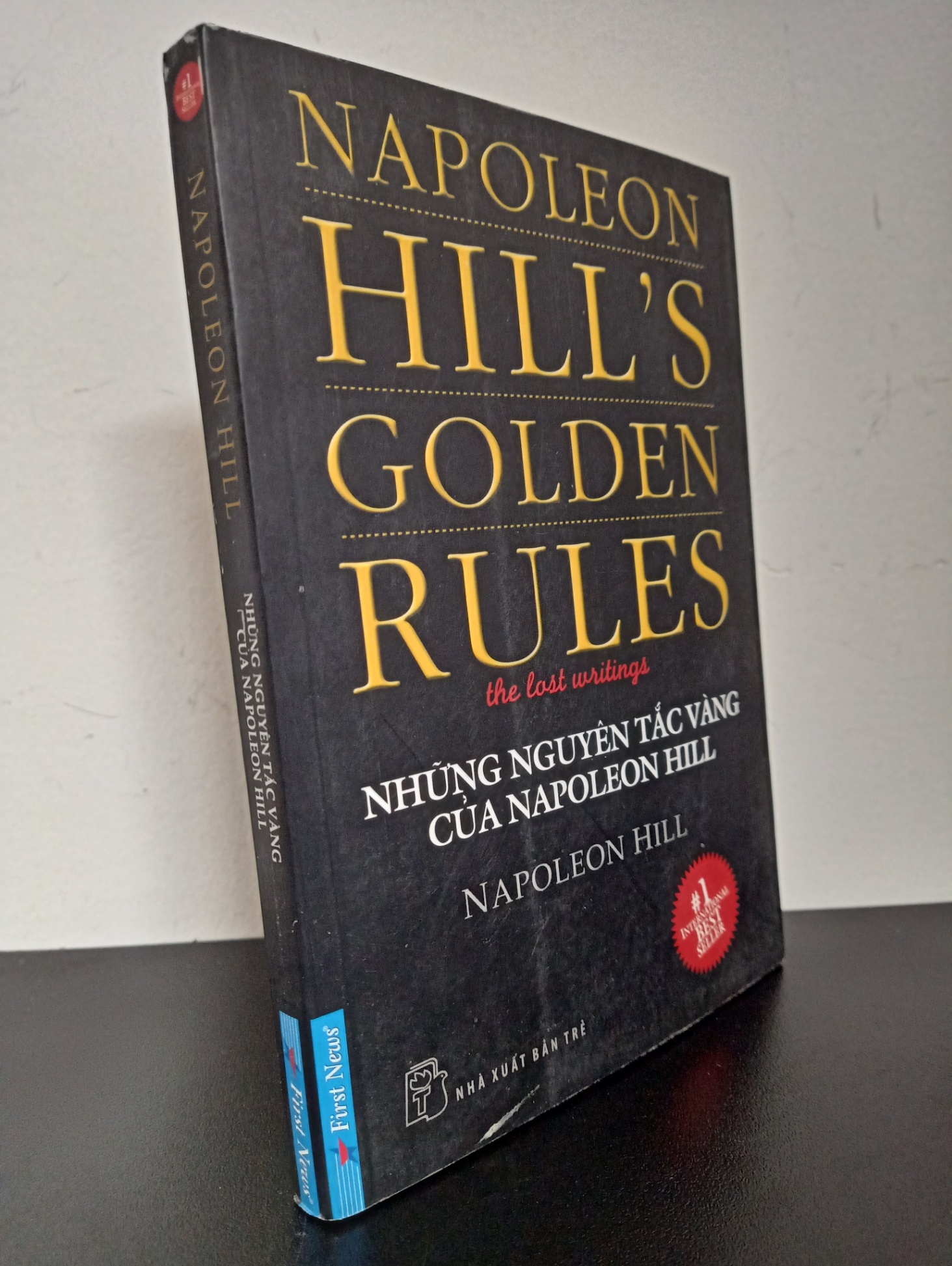 Những Nguyên Tắc Vàng Của Napoleon Hill (2011) - Napoleon Hill Mới 90% HCM.ASB0403