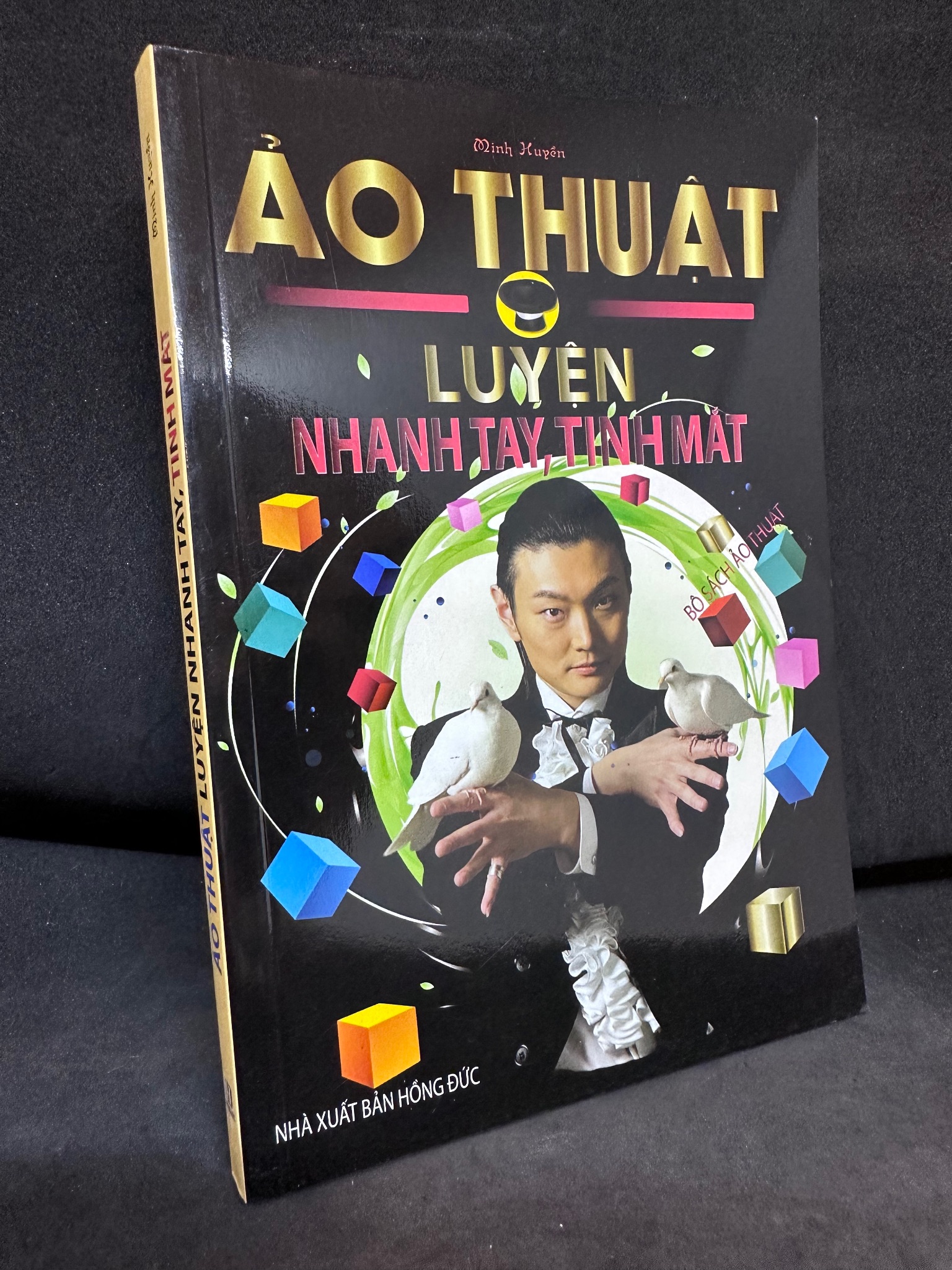 Ảo Thuật - Luyện Nhanh Tay, Tinh Mắt, Minh Huyền, Mới 100%, 2013 SBM2802