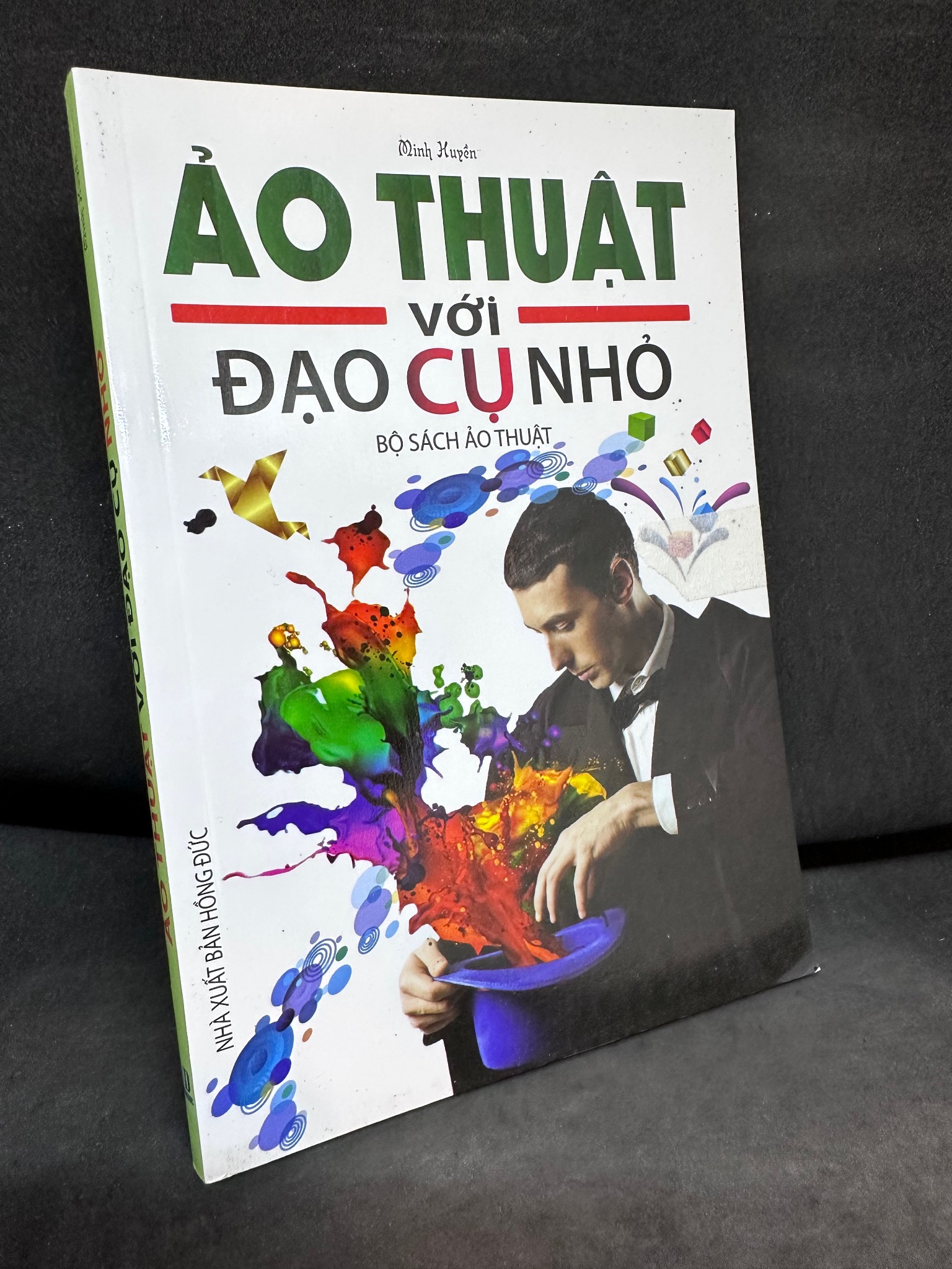 Ảo Thuật Với Đạo Cụ Nhỏ, Minh Huyền, Mới 100%, 2013 SBM2802