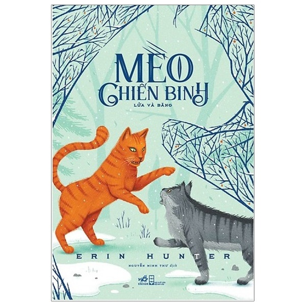 Mèo Chiến Binh 2 - Lửa Và Băng (Tái Bản 2019) - Erin Hunter Mới 100% HCM.PO