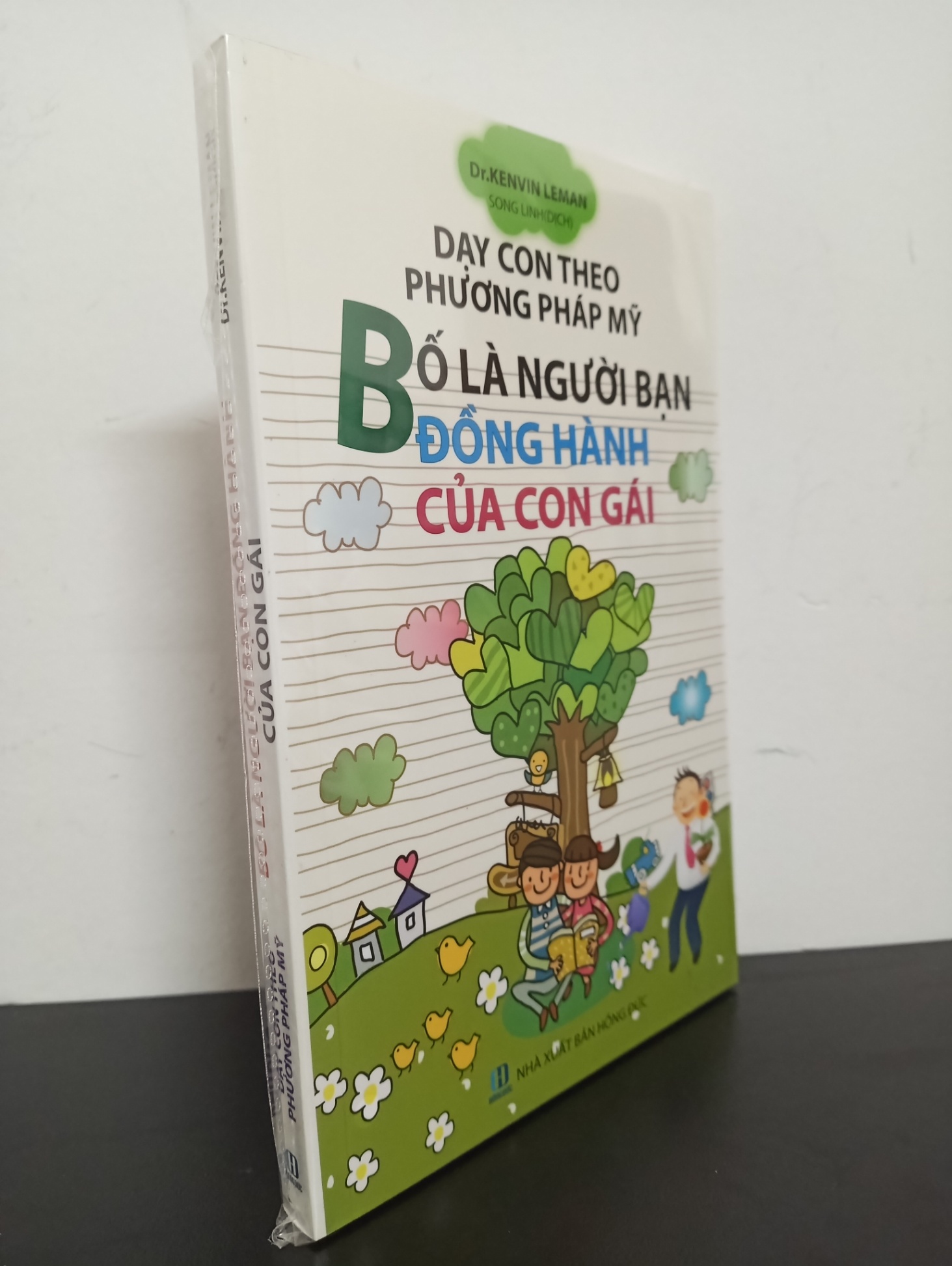 Dạy Con Theo Phương Pháp Mỹ - Bố Là Người Bạn Đồng Hành Của Con Gái - Dr. Kenvin Leman Mới 100% HCM.ASB1303