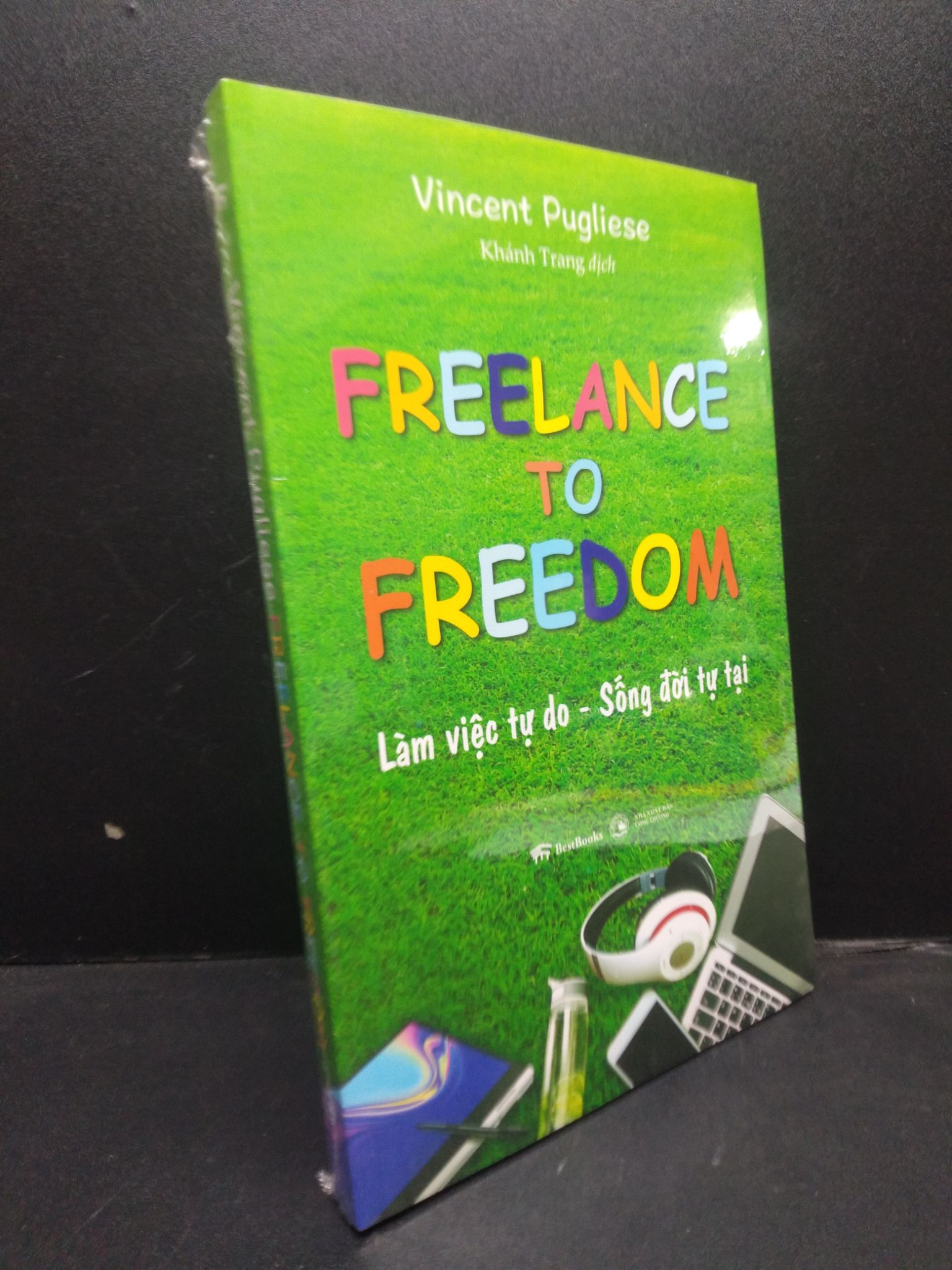 Freelance to Freedom làm việc tự do - sống đời tự tại mới 95% HCM.ASB1003