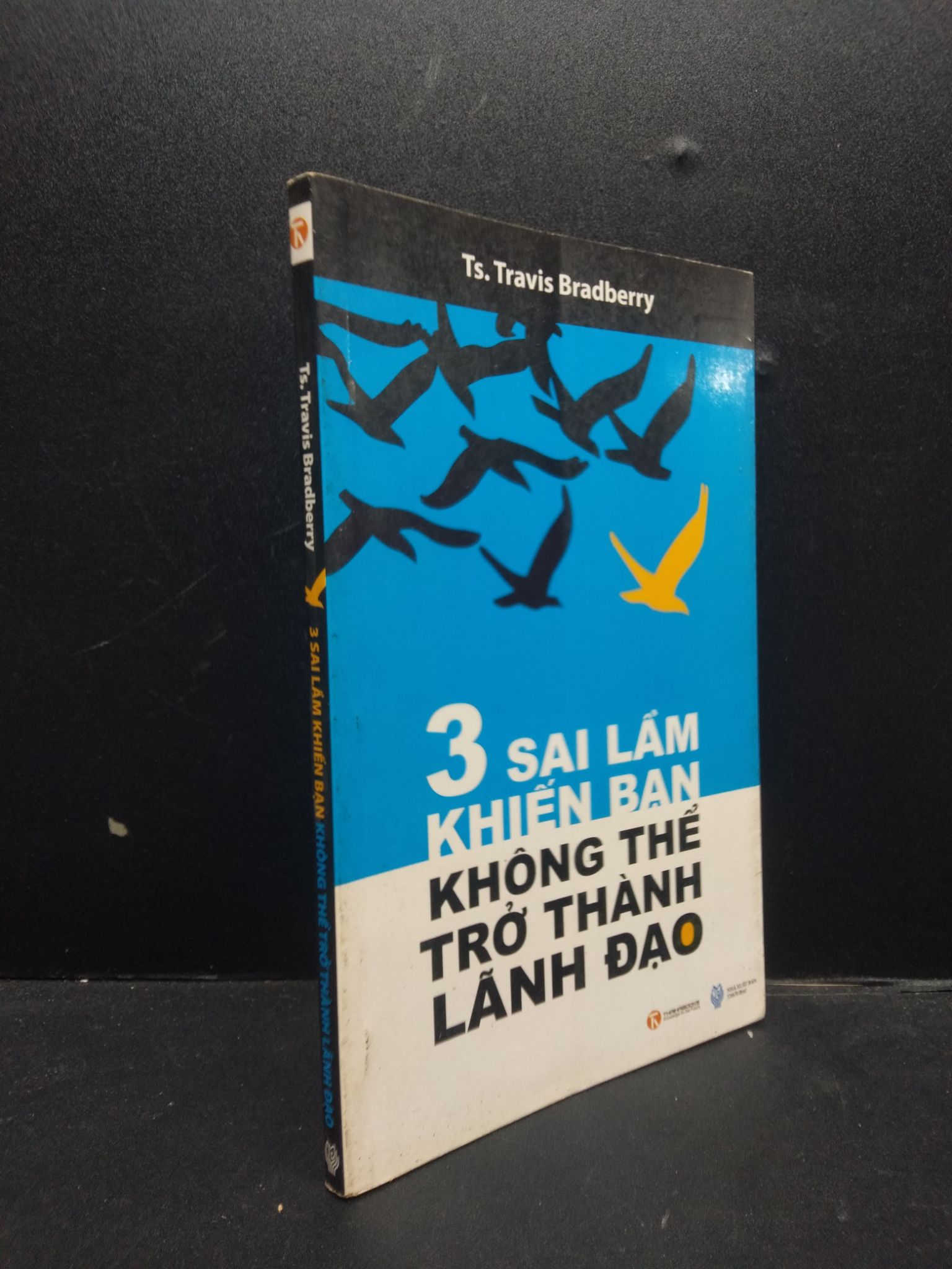 3 sai lầm khiến bạn không thể trở thành lãnh đạo năm 2010 mới 80% ố vàng HCM2602 quản trị