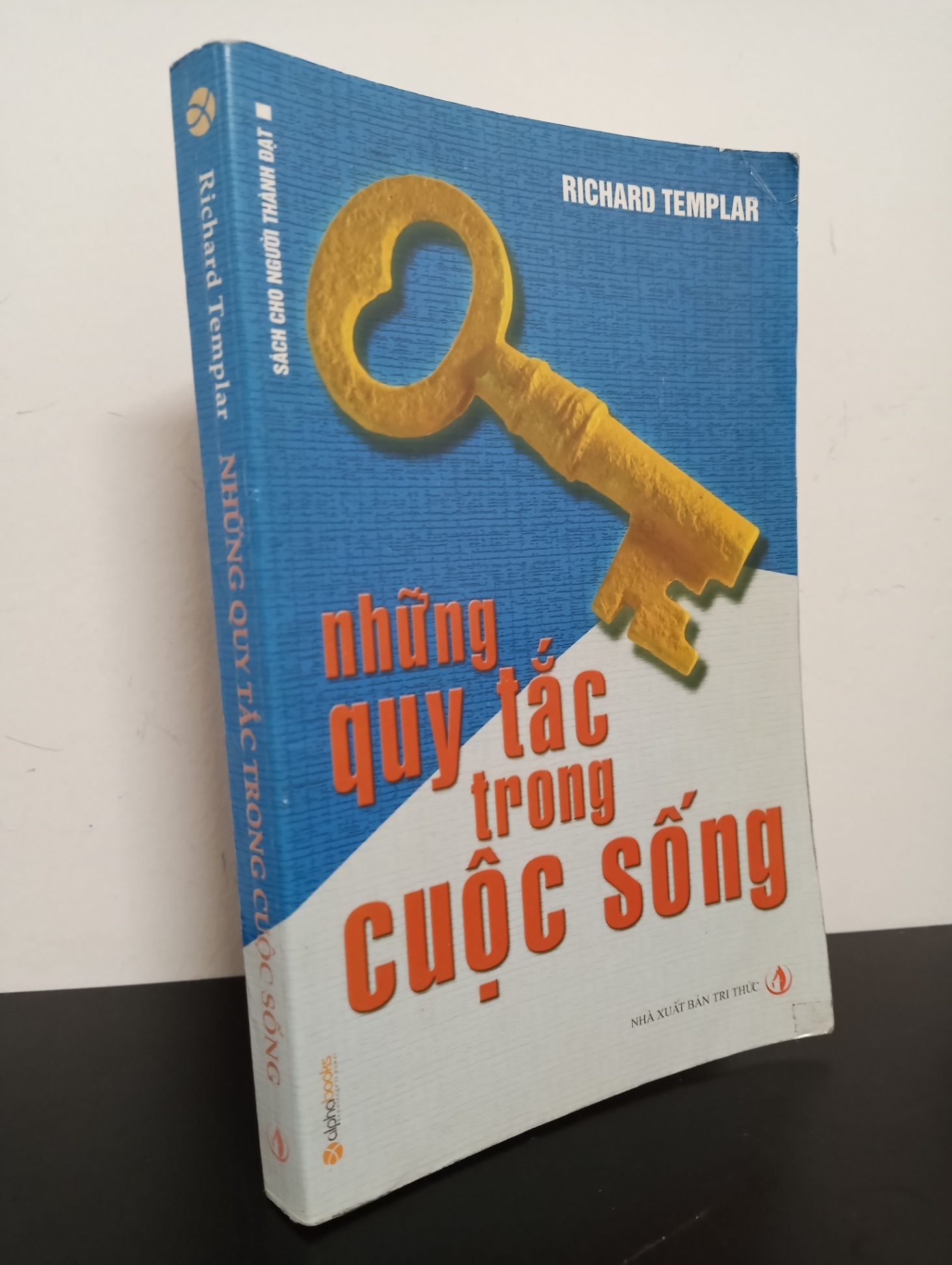 Những Quy Tắc Trong Cuộc Sống (2006) - Richard Templar Mới 80% (highlight, chữ ký, gãy gáy nhẹ) HCM.ASB1903