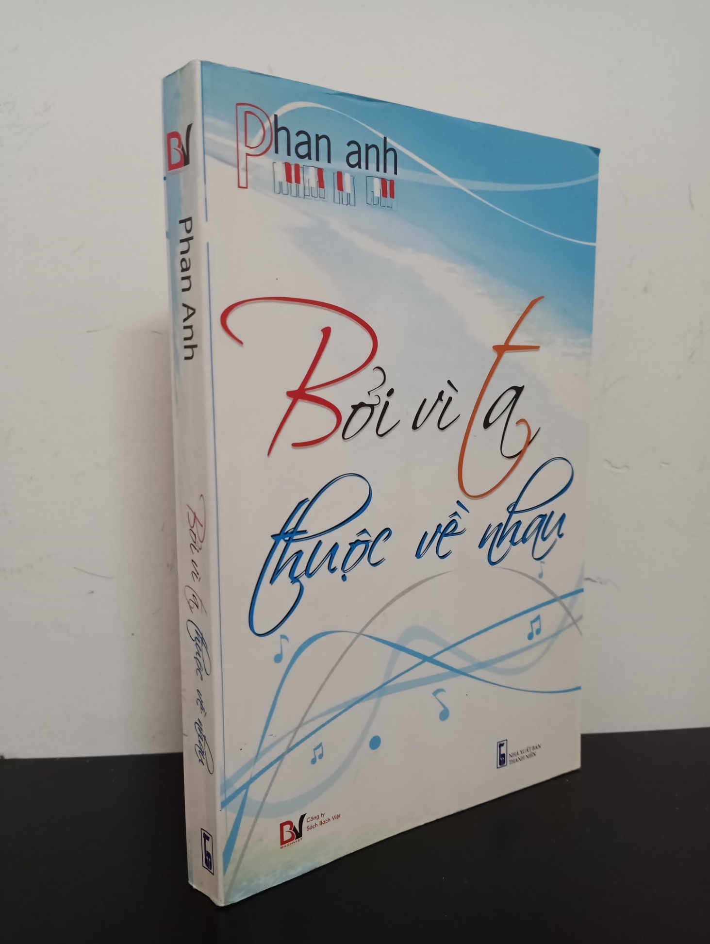 Bởi Vì Ta Thuộc Về Nhau (2010) - Phan Anh Mới 90% HCM.ASB2103