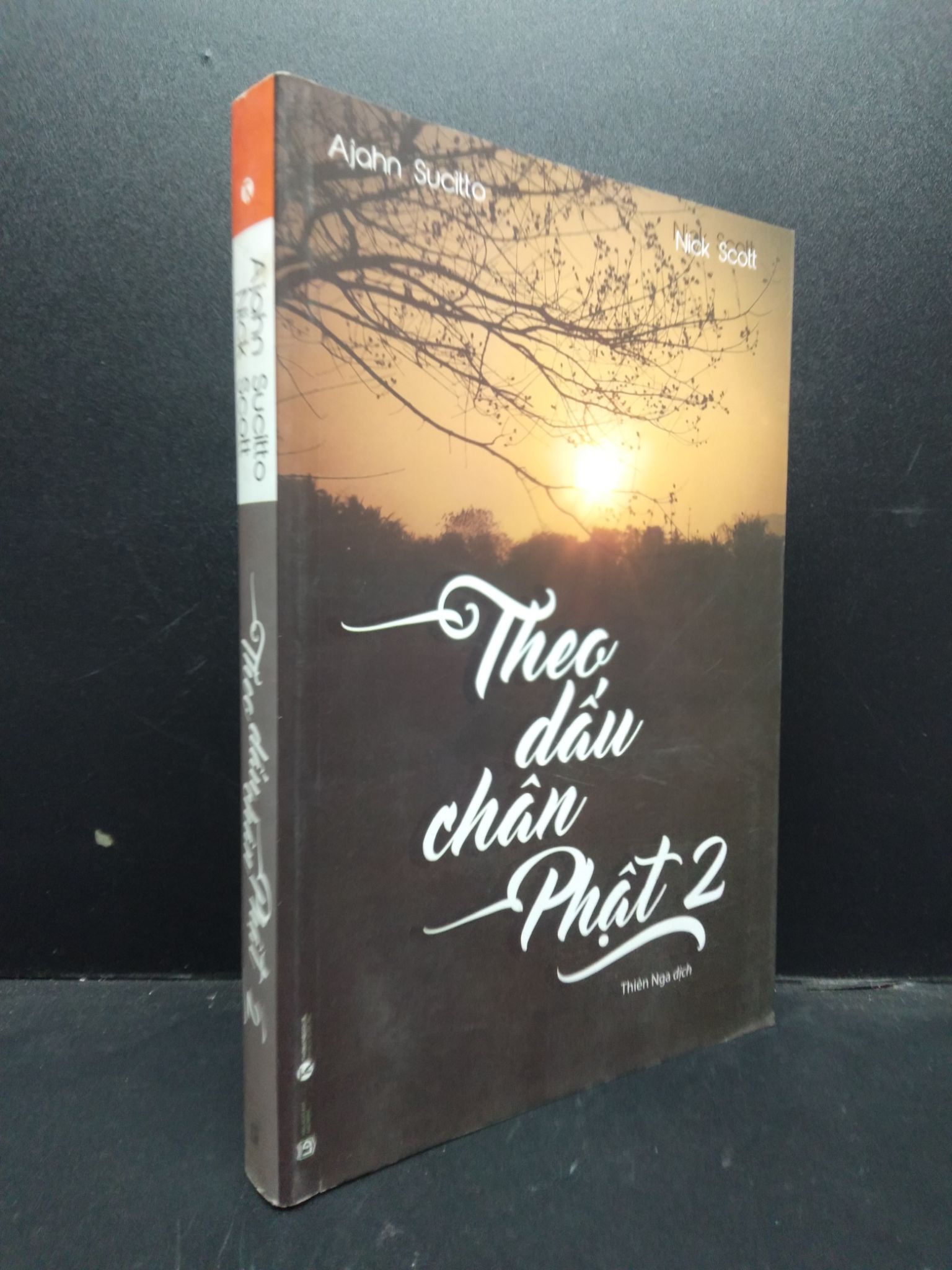 Theo dấu chân Phật 2 Ajahn Sucitto - Nick Scolt 2016 mới 90% bẩn nhẹ HCM.ASB0309