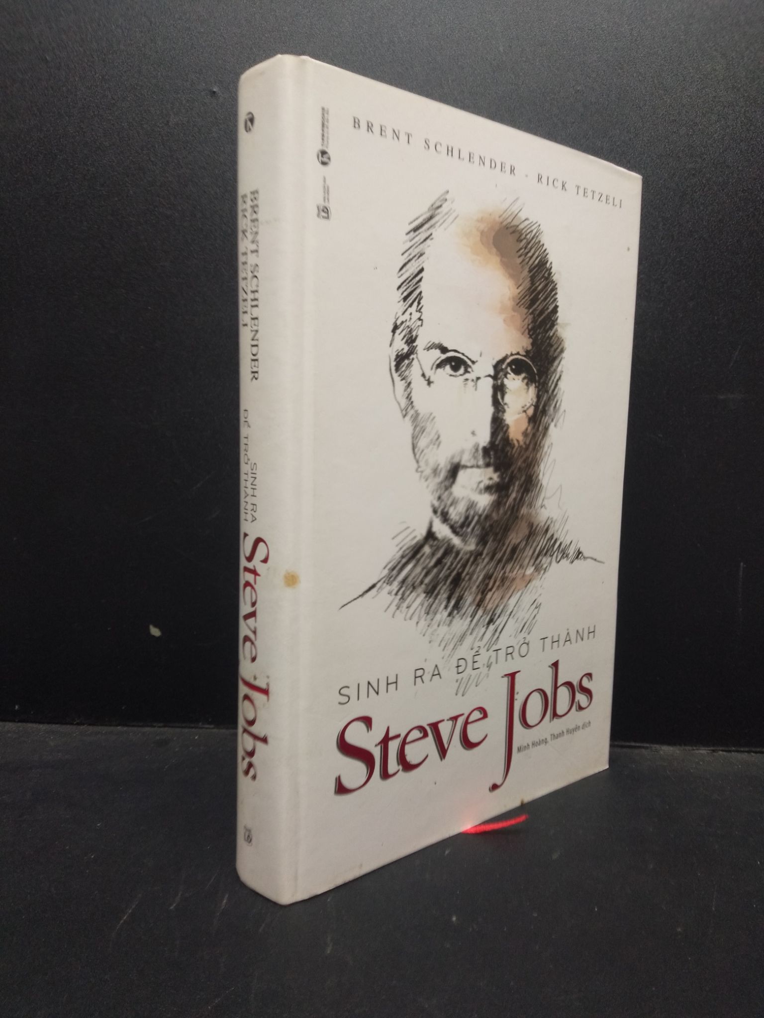 Sinh ra để trở thành Steve Jobs Brent Schlender - Rick Tetzeli (bìa cứng) 2017 Mới 80% bẩn tróc gáy nhẹ HCM.ASB0309