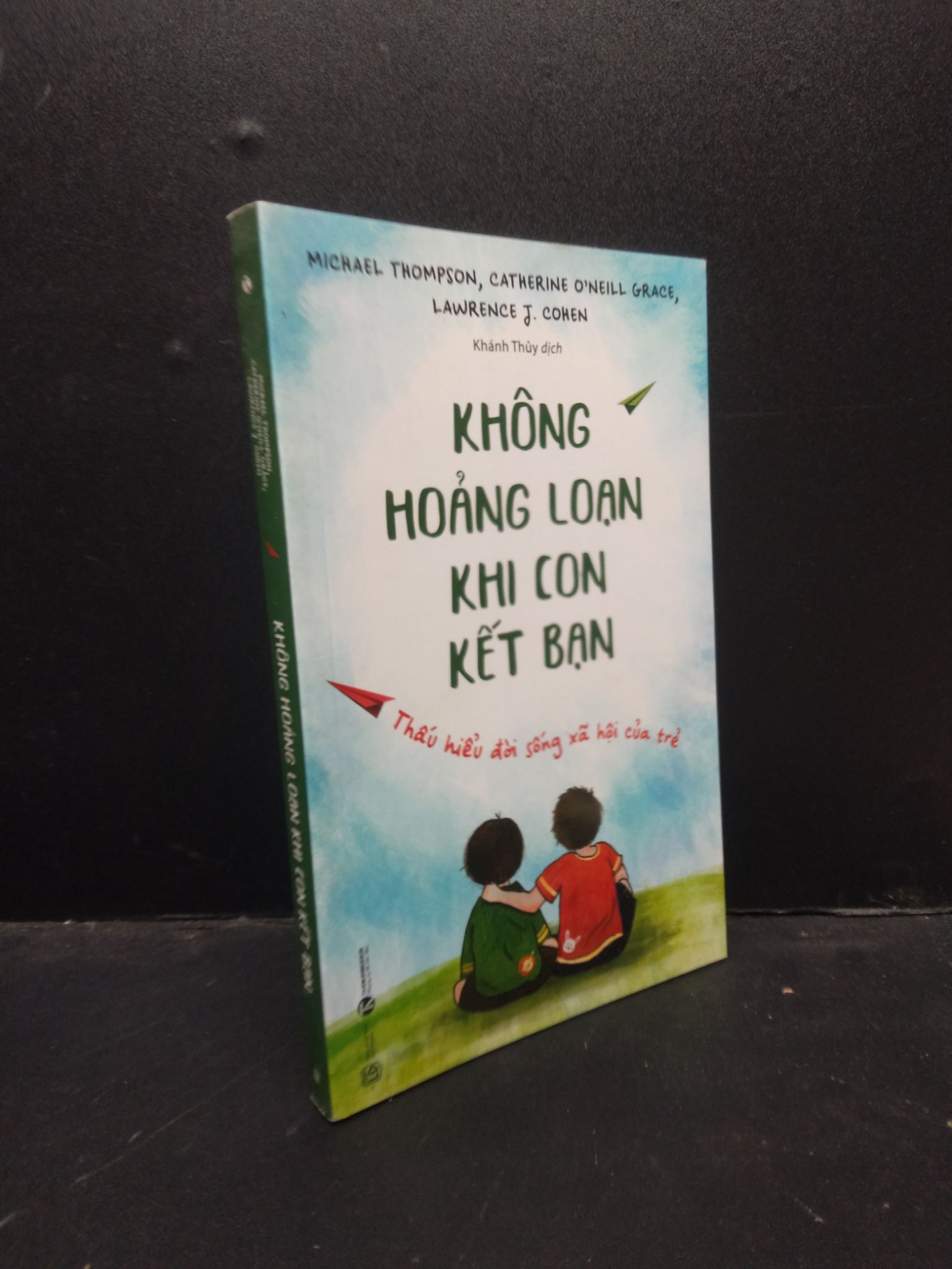 Không hoảng loạn khi con kết bạn - Thấu hiểu đời sống xã hội của trẻ 2020 Mới 90% bẩn nhẹ HCM.ASB0309