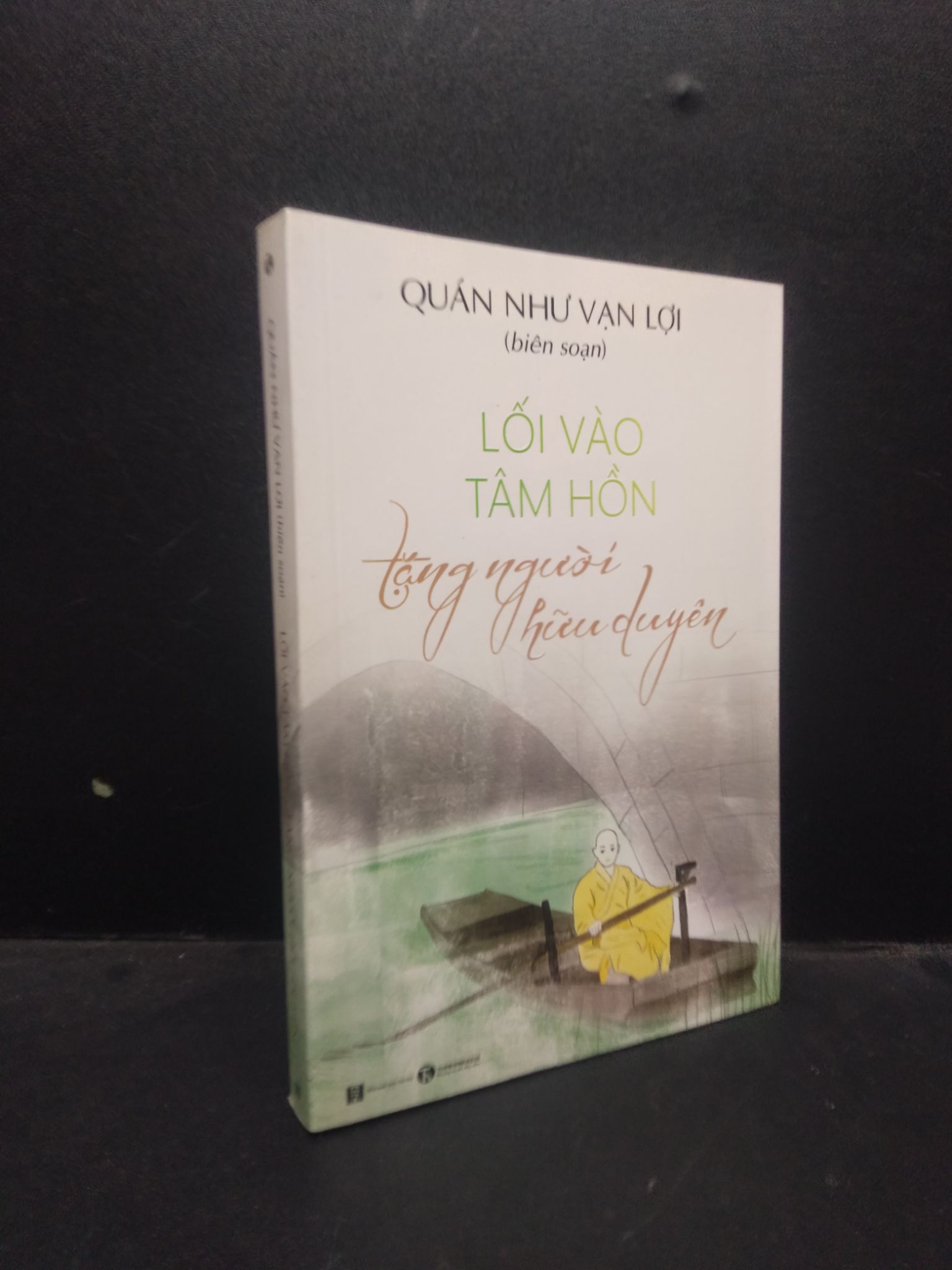 Lối vào tâm hồn, tặng người hữu duyên Quán Như Vạn Lời 2019 Mới 90% bẩn nhẹ HCM.ASB0309