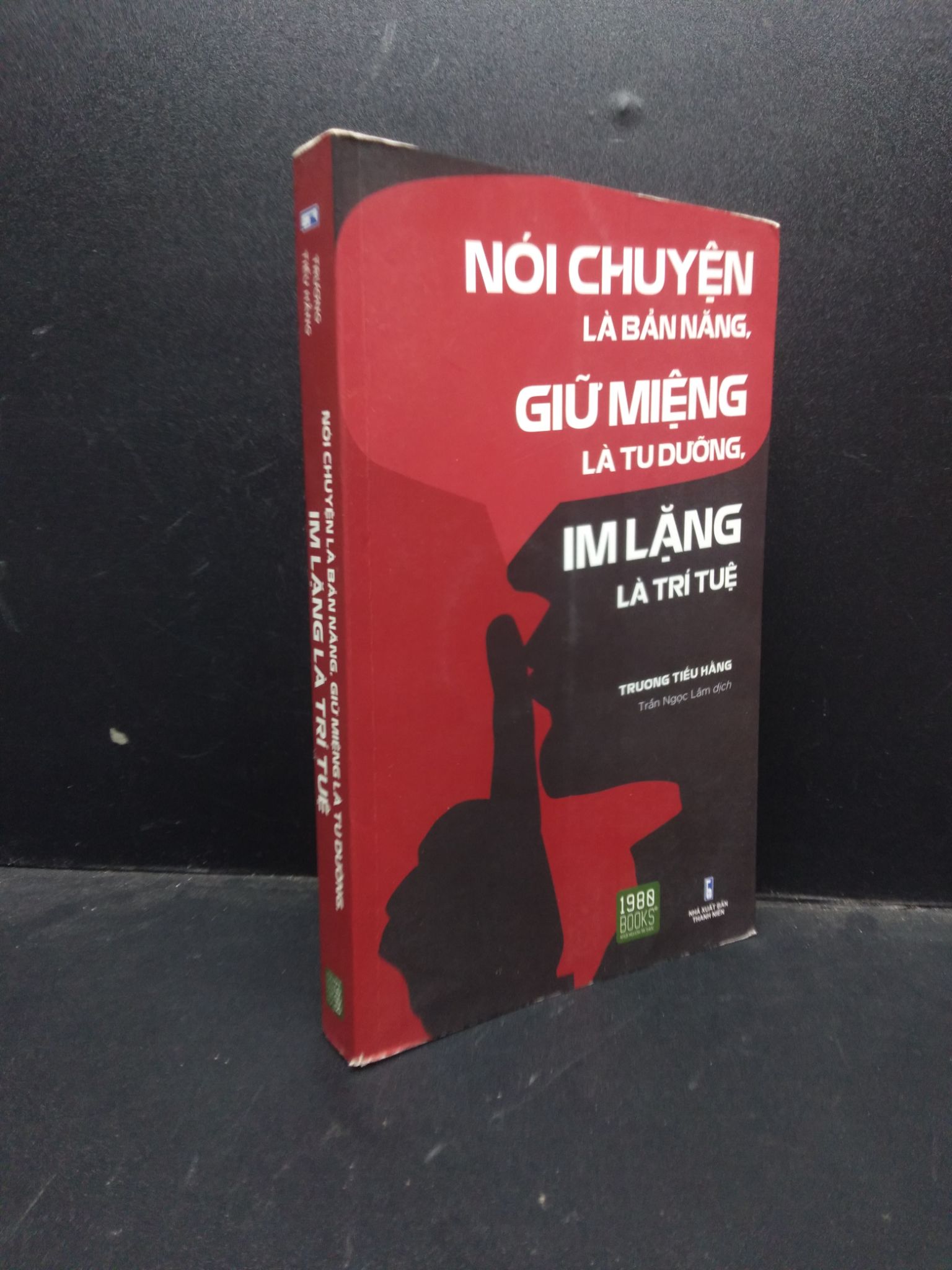 Nói chuyện là bản năng, giữ miệng là tu dưỡng, im lặng là trí tuệ Trương Tiếu Hằng 2021 mới 90% bẩn nhẹ HCM2503 sách tâm lý