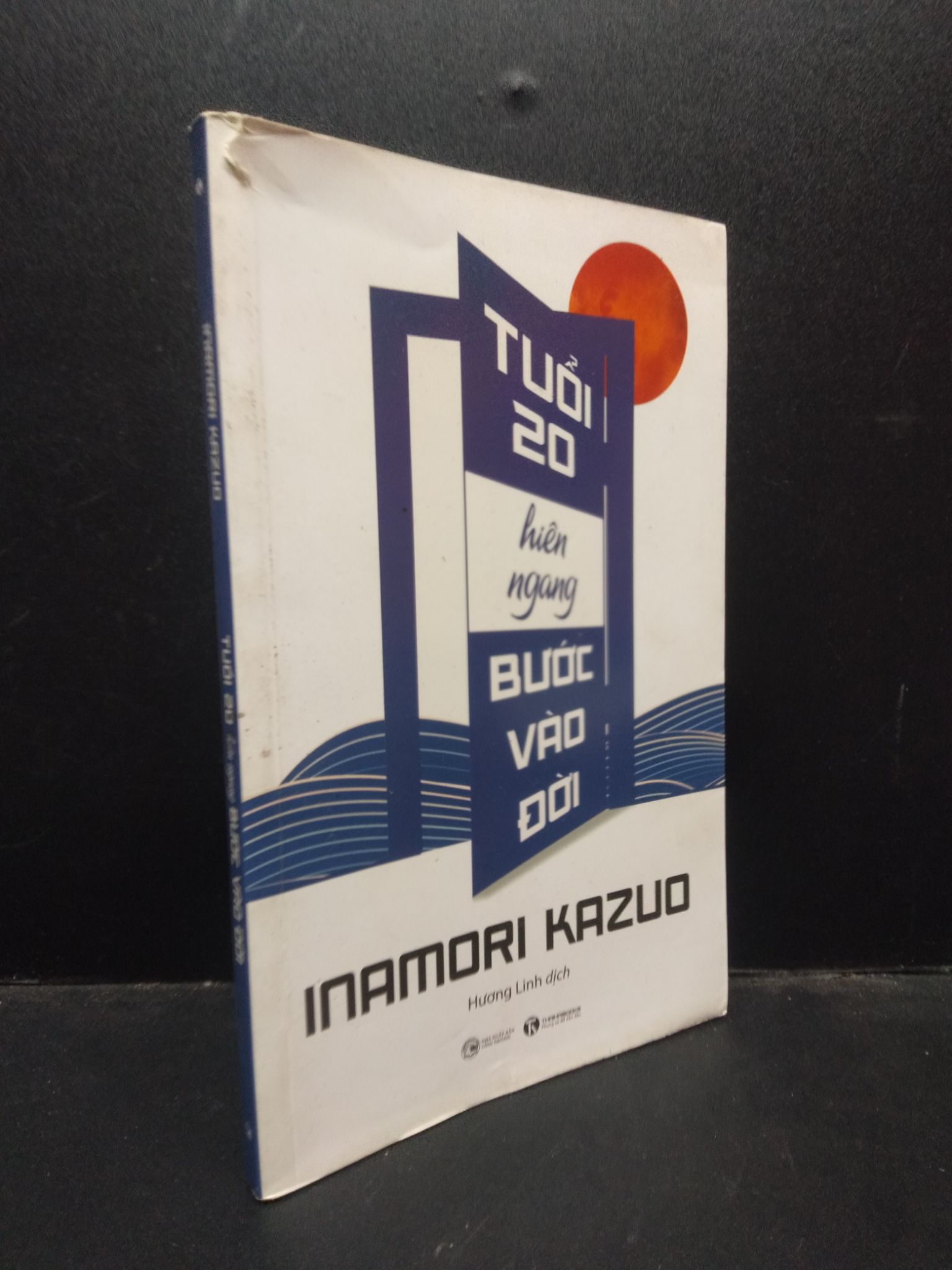 Tuổi 20 hiên ngang bước vào đời Inamori Kazuo 2020 mới 85% bẩn bìa HCM2503 sách kỹ năng