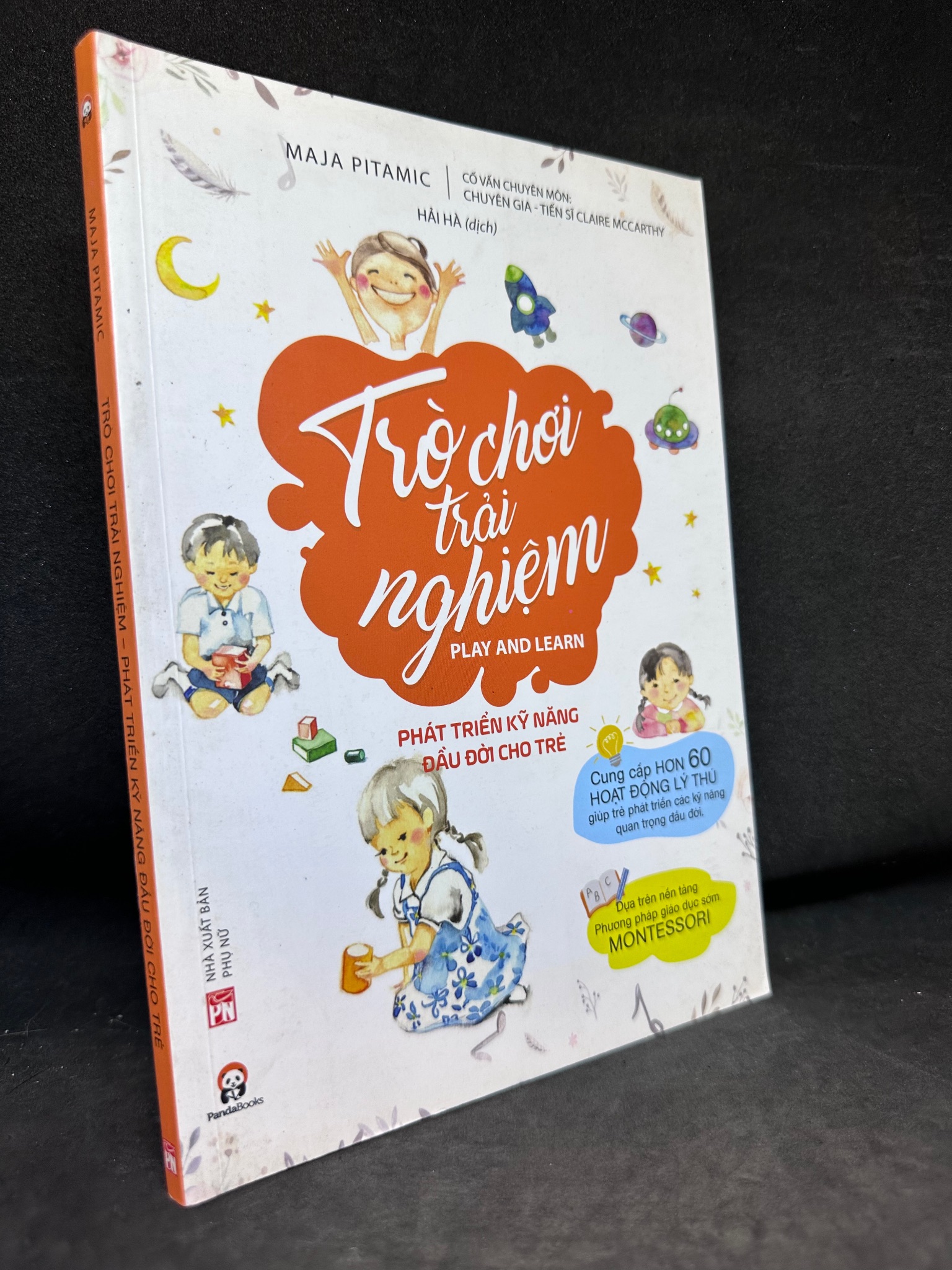 Trò Chơi Trải Nghiệm: Phát Triển Kỹ Năng Đầu Đời Cho Trẻ - Montessori - Maja Pitamic, Mới 90%, 2017 SBM0404