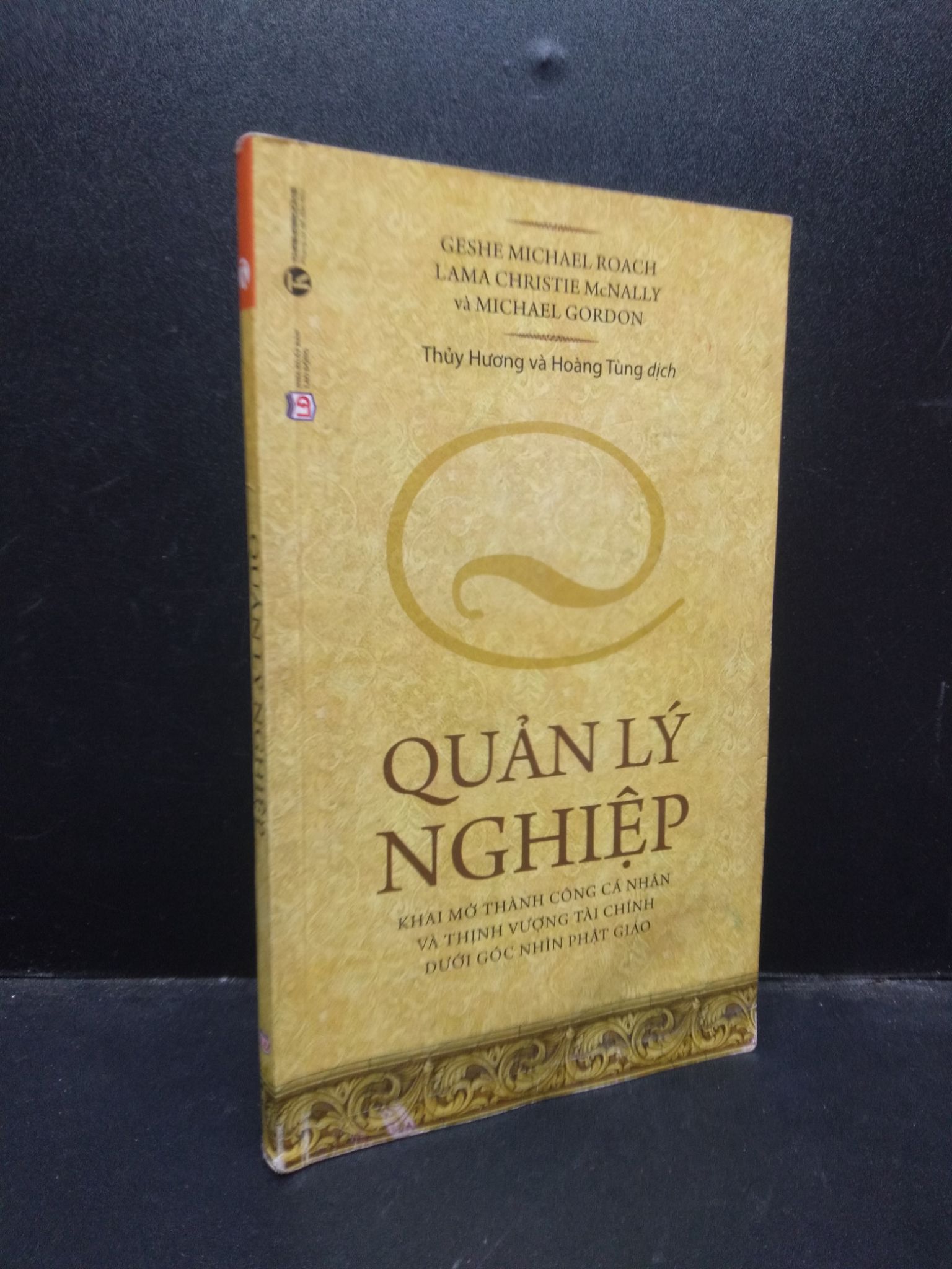 Quản lý nghiệp Geshe Michael Roach, lama christie Mcnally và Michael Gordon 2018 mới 80% bẩn có viết và highlight HCM2503 tài chính