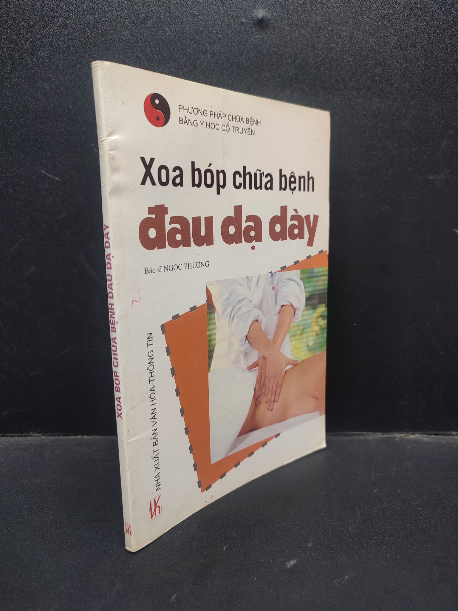 Xoa Bóp Chữa Bệnh Đau Dạ Dày Bác sĩ Ngọc Phương mới 80% 2007 HCM0904