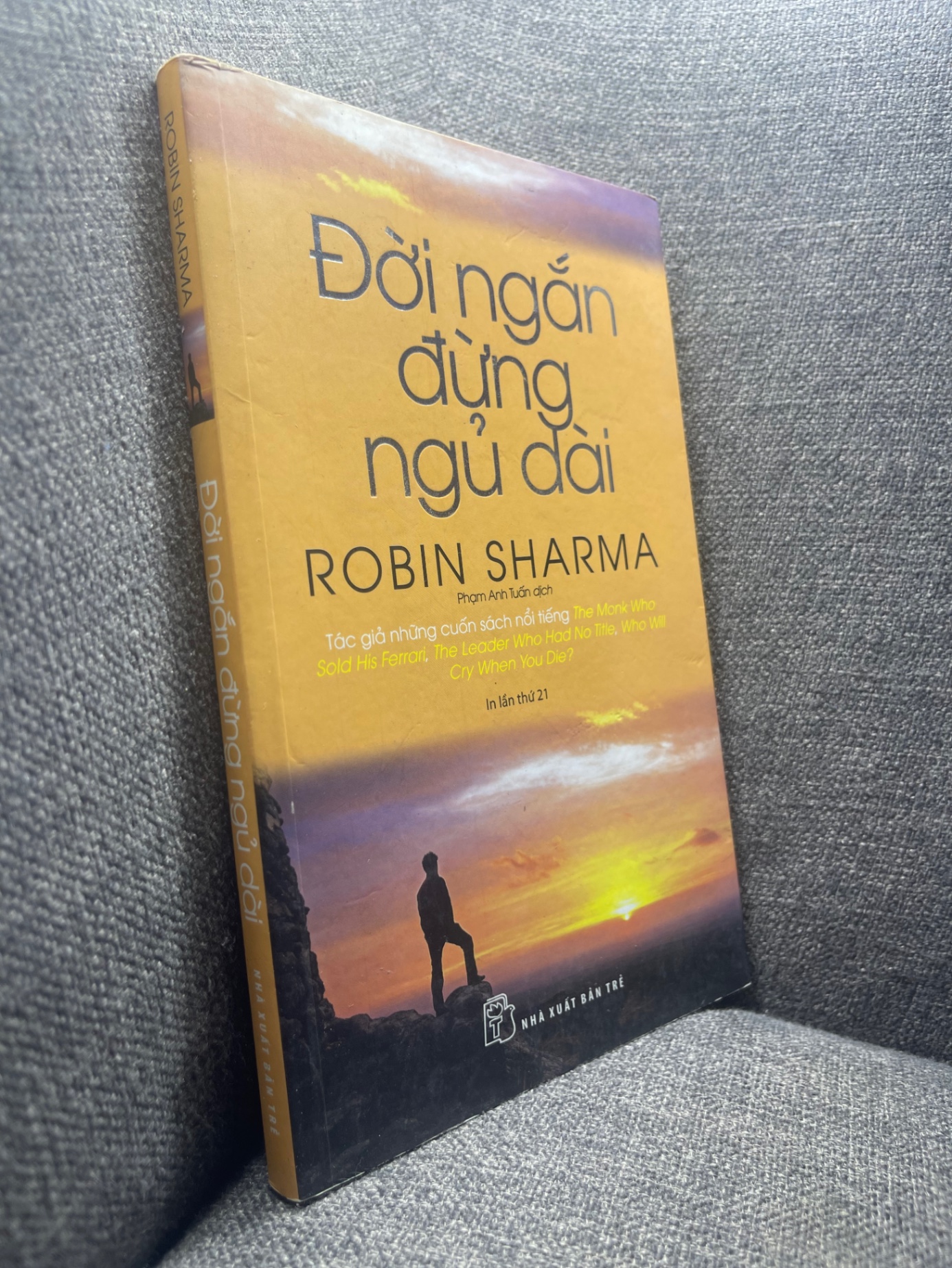 Đời ngắn đừng ngủ dài - Robin Sharma mới 90% HPB1104