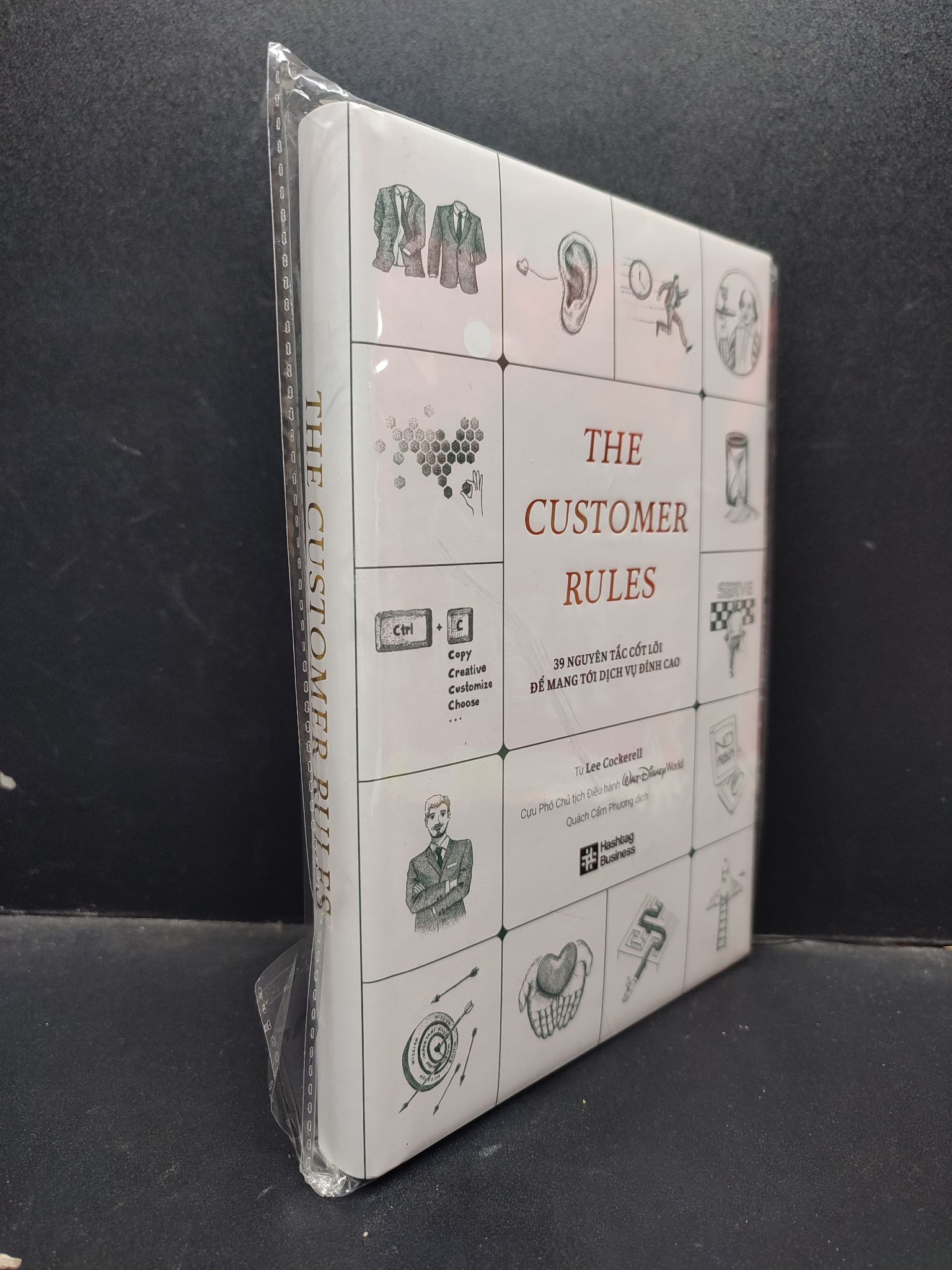 THE CUSTOMER RULES - 39 nguyên tắc cốt lõi để mang tới dịch vụ đỉnh cao Mới 100% HCM2203