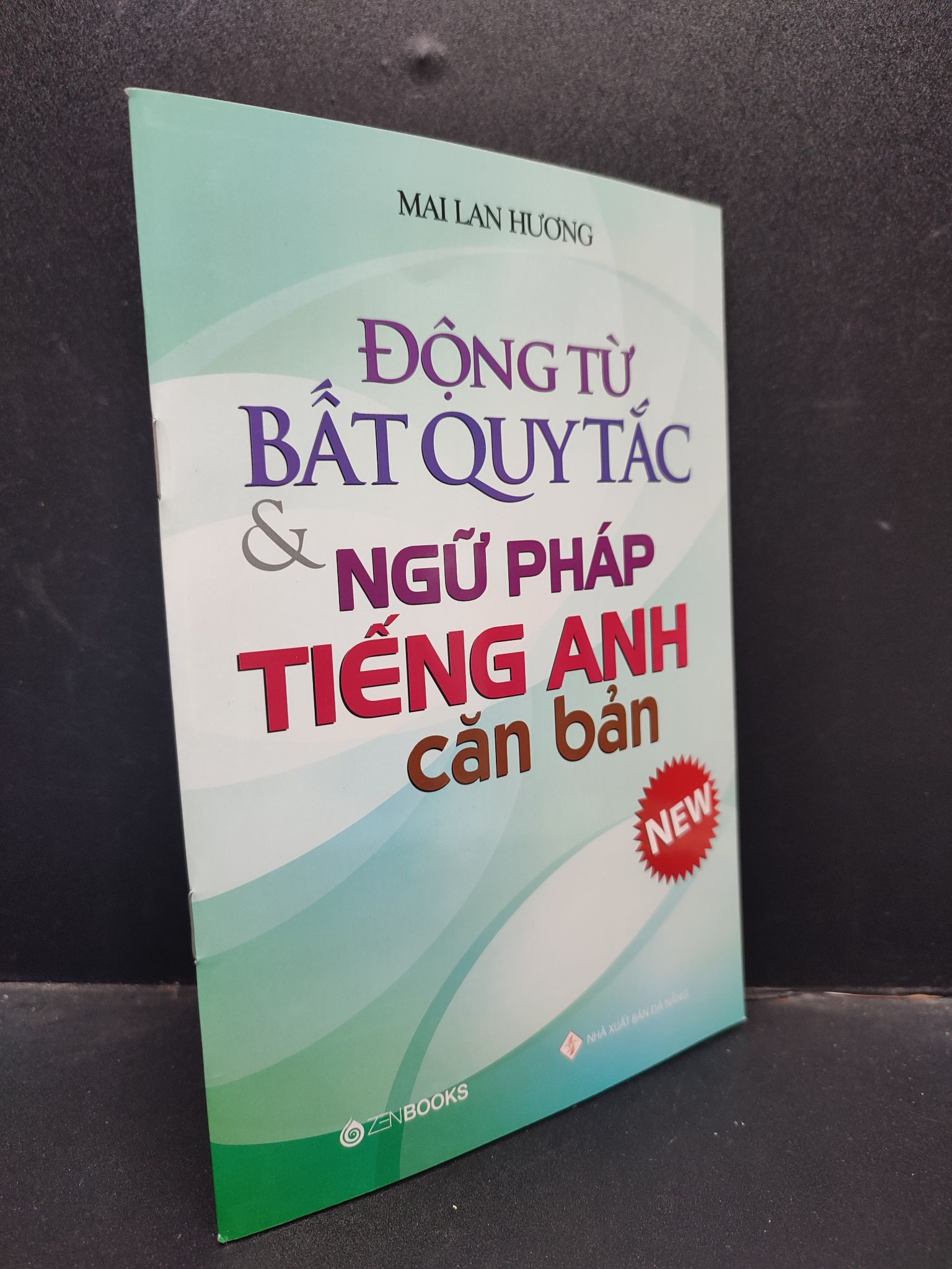 Bất Động Từ Bất Quy Tắc Và Ngữ Pháp Tiếng Anh Căn Bản Mai Lan Hương mới 90% bẩn nhẹ 2024 HCM1304