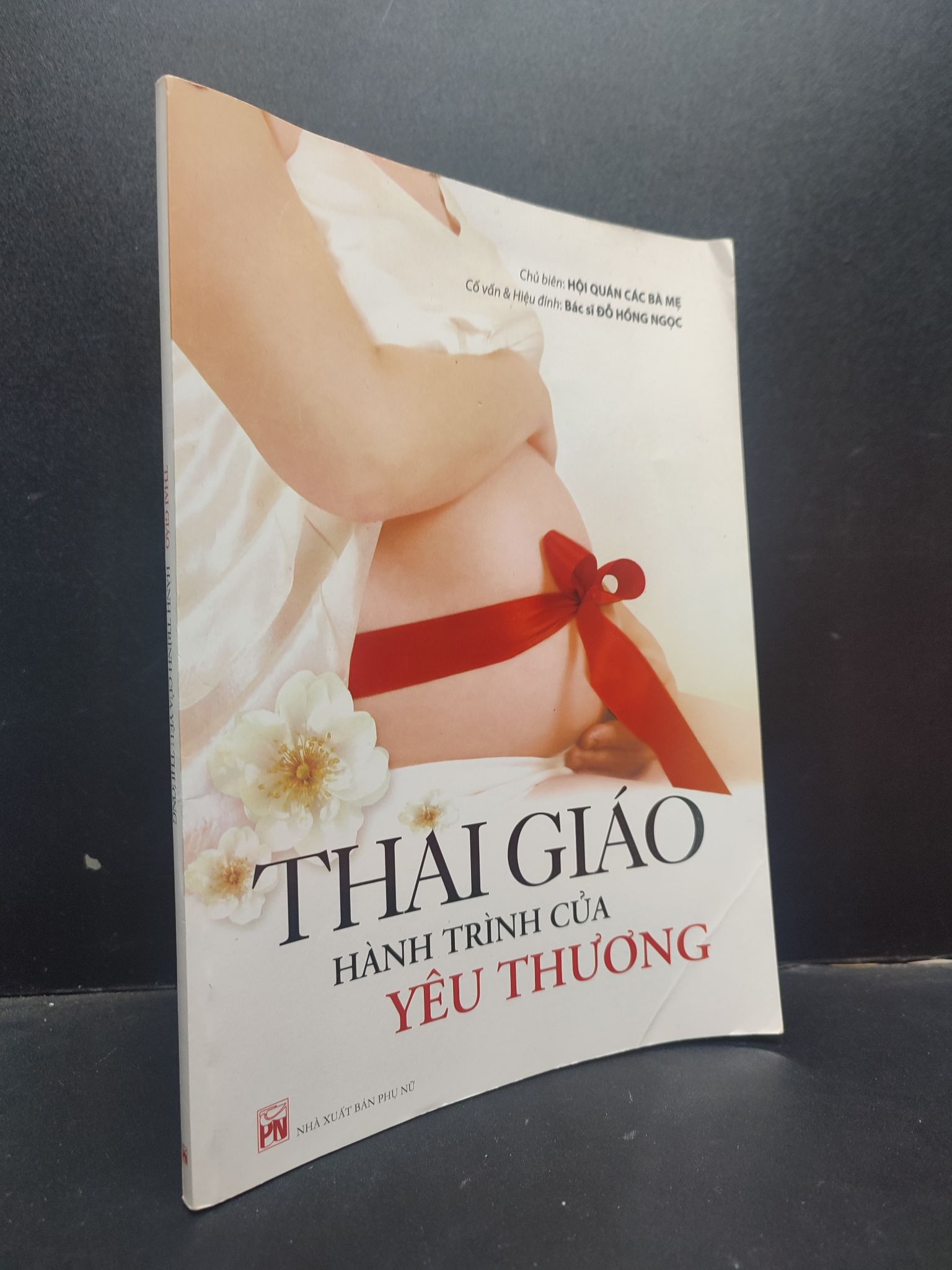 Thai Giáo Hành Trình Của Yêu Thương Hội Quán Các Bà Mẹ chủ biên mới 90% bẩn nhẹ 2012 HCM.TN1504 sức khoẻ