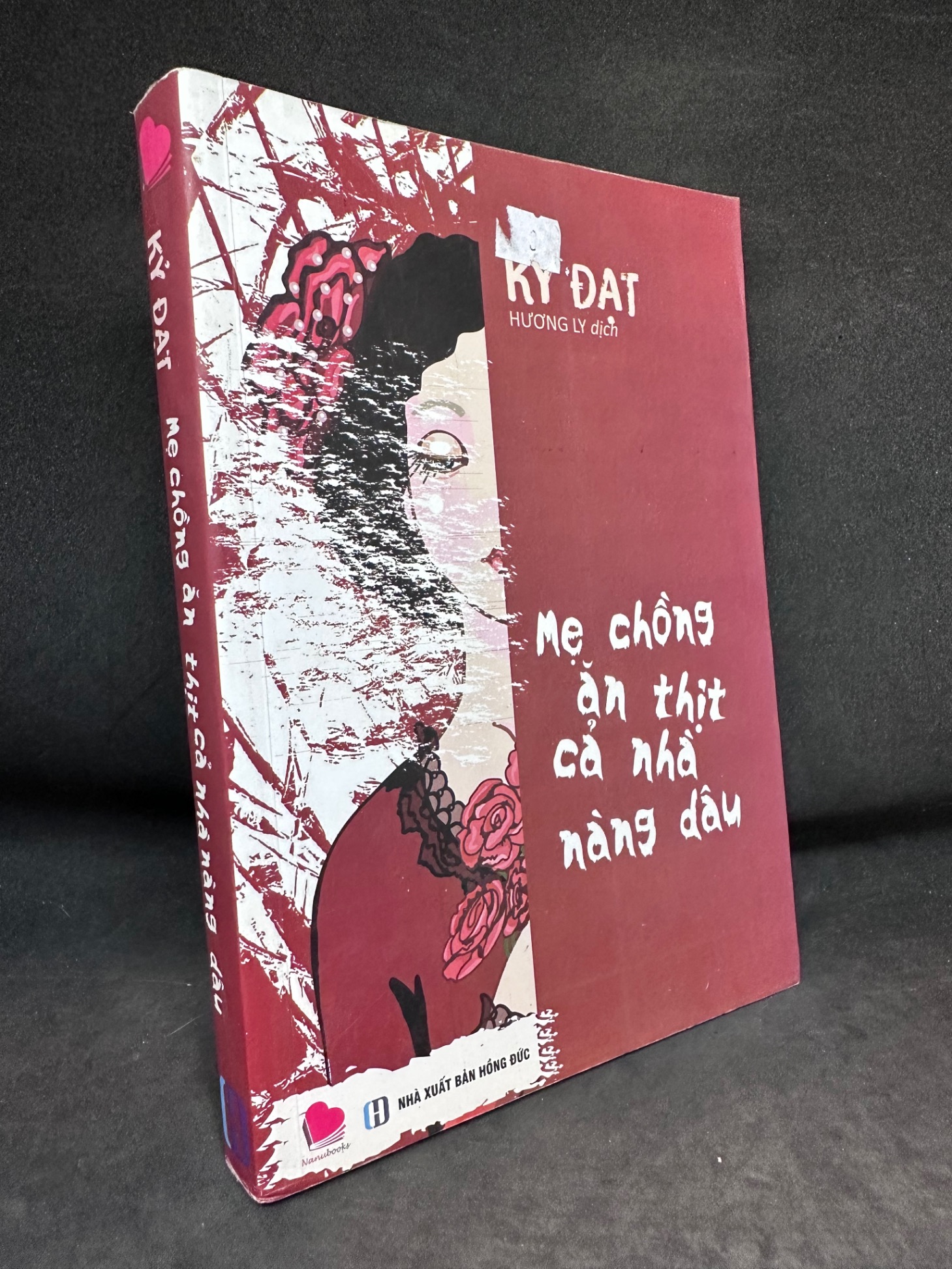 Mẹ Chồng Ăn Thịt Cả Nhà Nàng Dâu_ Kỷ Đạt, Mới 80% (Ố Nhẹ), 2018 SBM1004