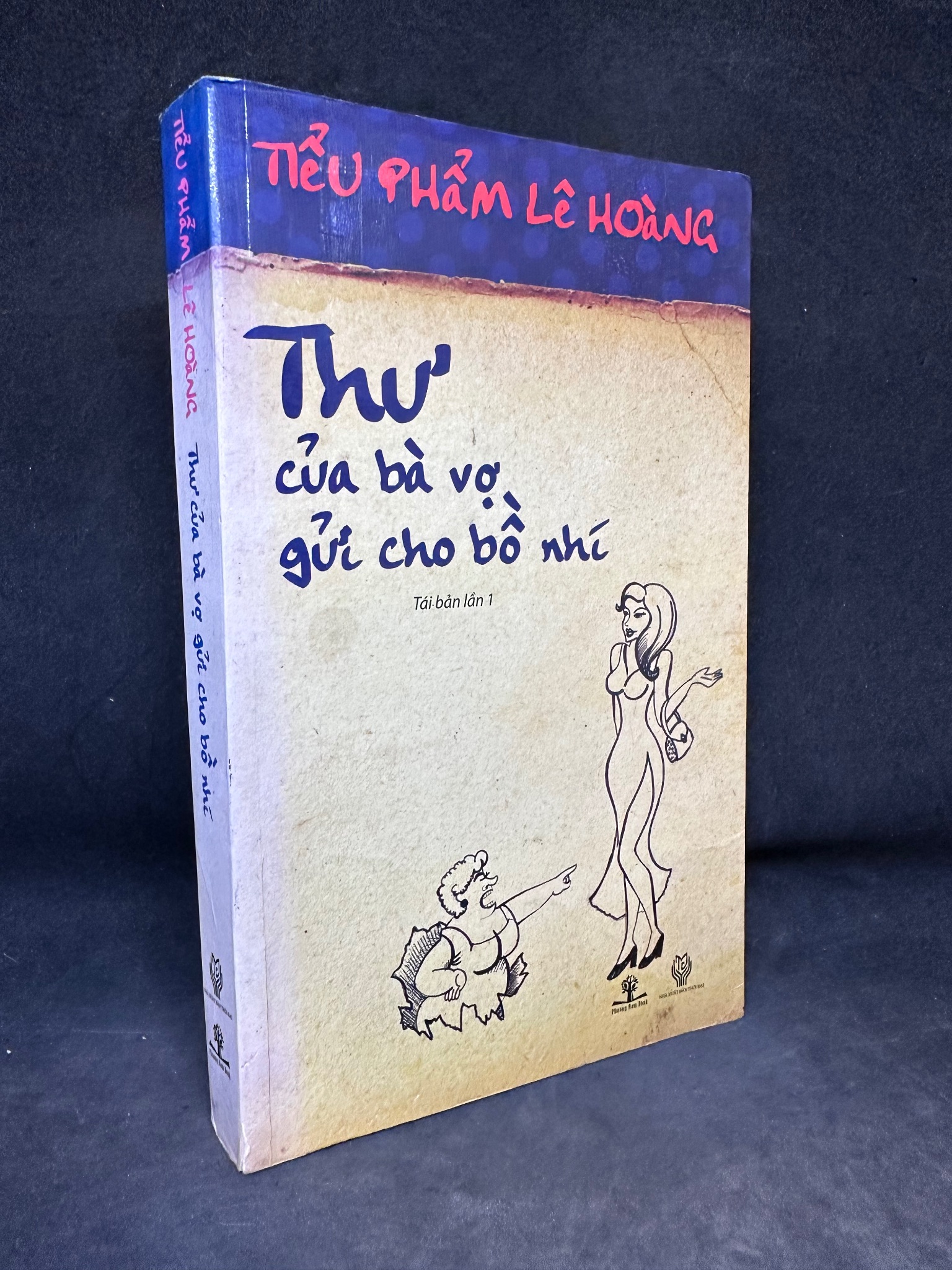 Thư Của Bà Vợ Gửi Cho Bồ Nhí, Tiểu Phẩm Lê Hoàng, Mới 80% (Ố Nhẹ), 2013 SBM1004