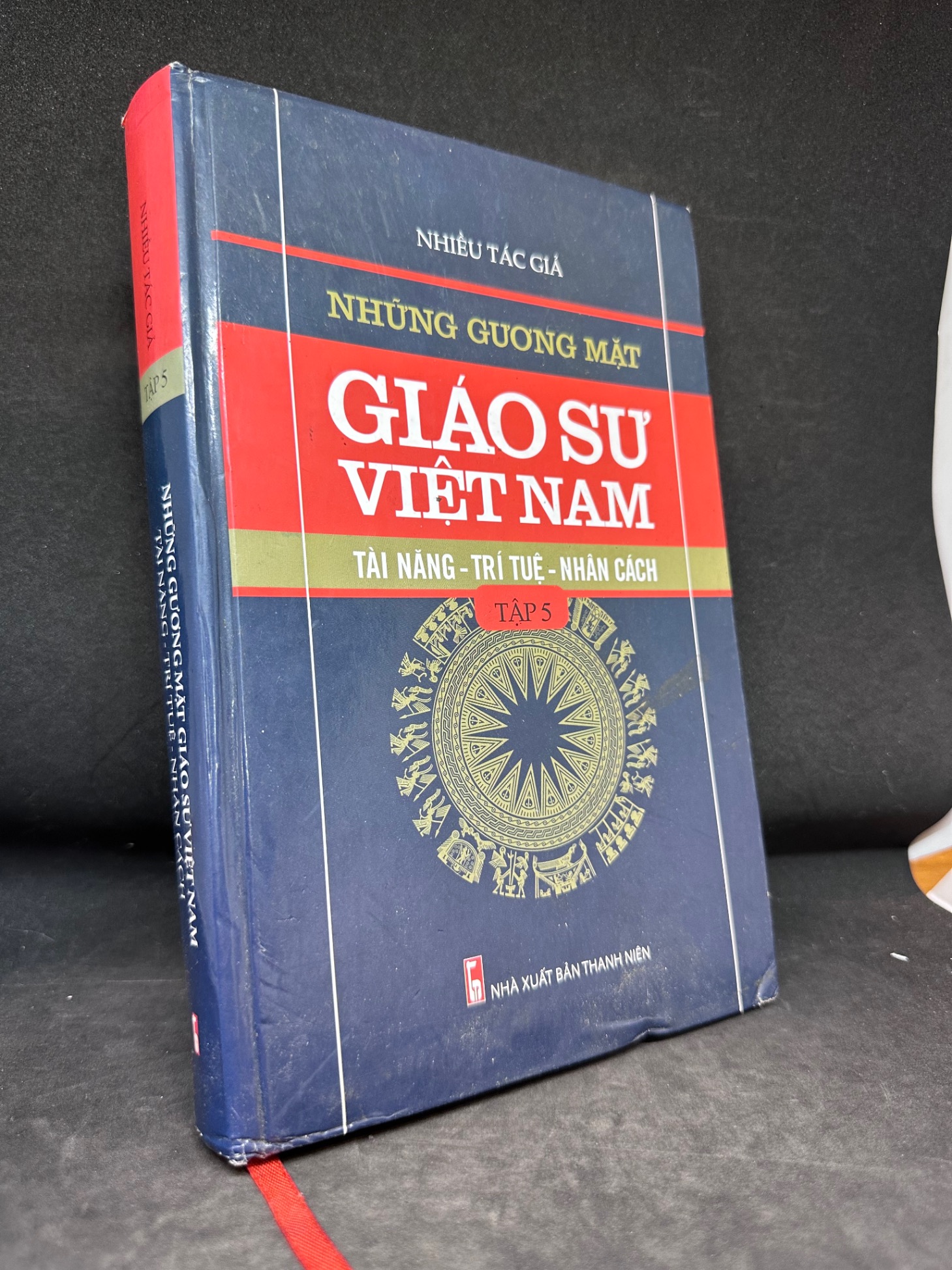 Những Gương Mặt Giáo Sư Việt Nam, Tài Năng - Trí Tuệ - Nhân Cách, Tập 5 (Bìa Cứng), Mới 70%, (Có Vết Nước, Có chữ ký tác giả), 2018 SBM1004