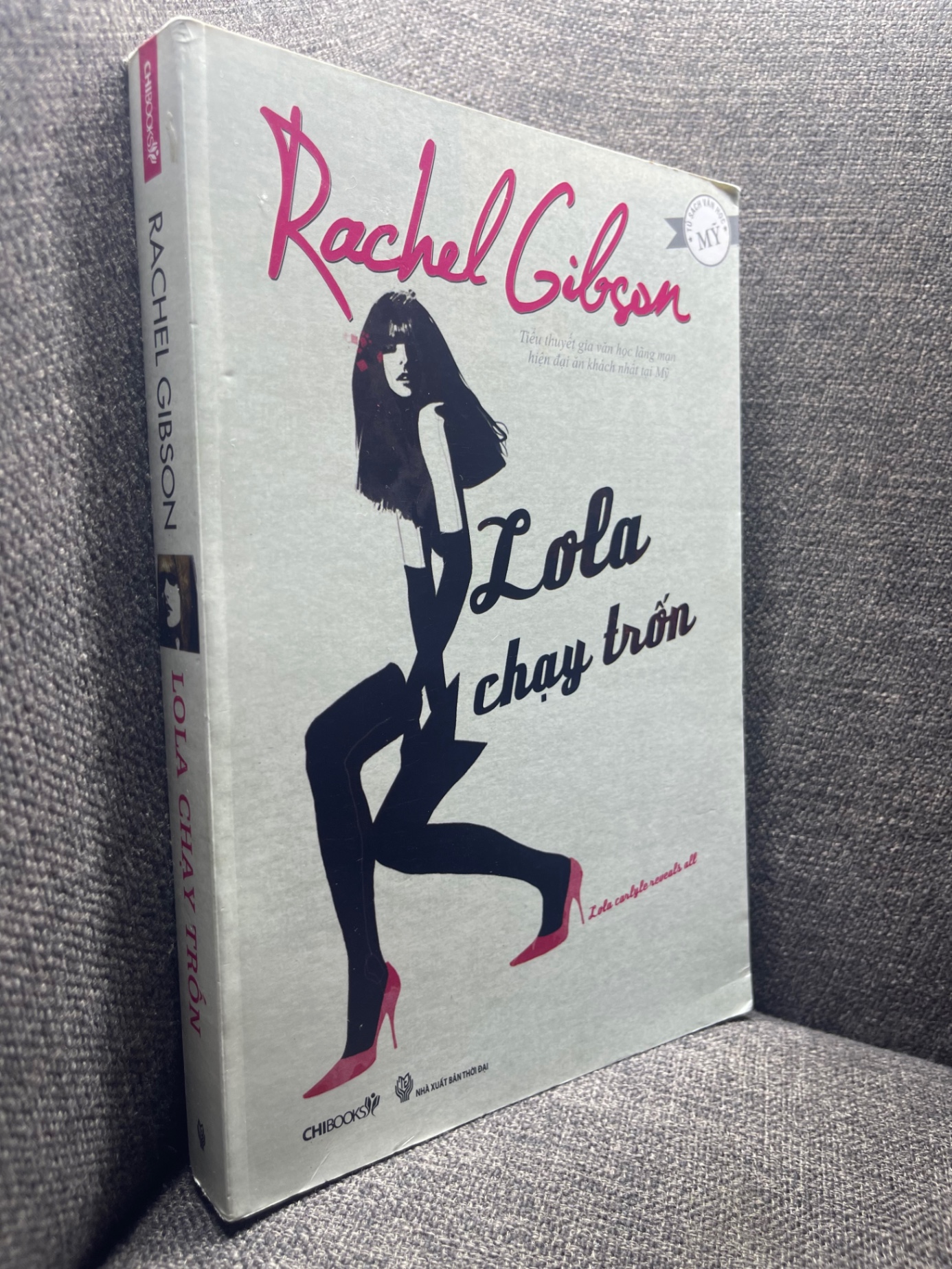 Lola chạy trốn Rachel Gibson 2011 mới 80% HPB1706