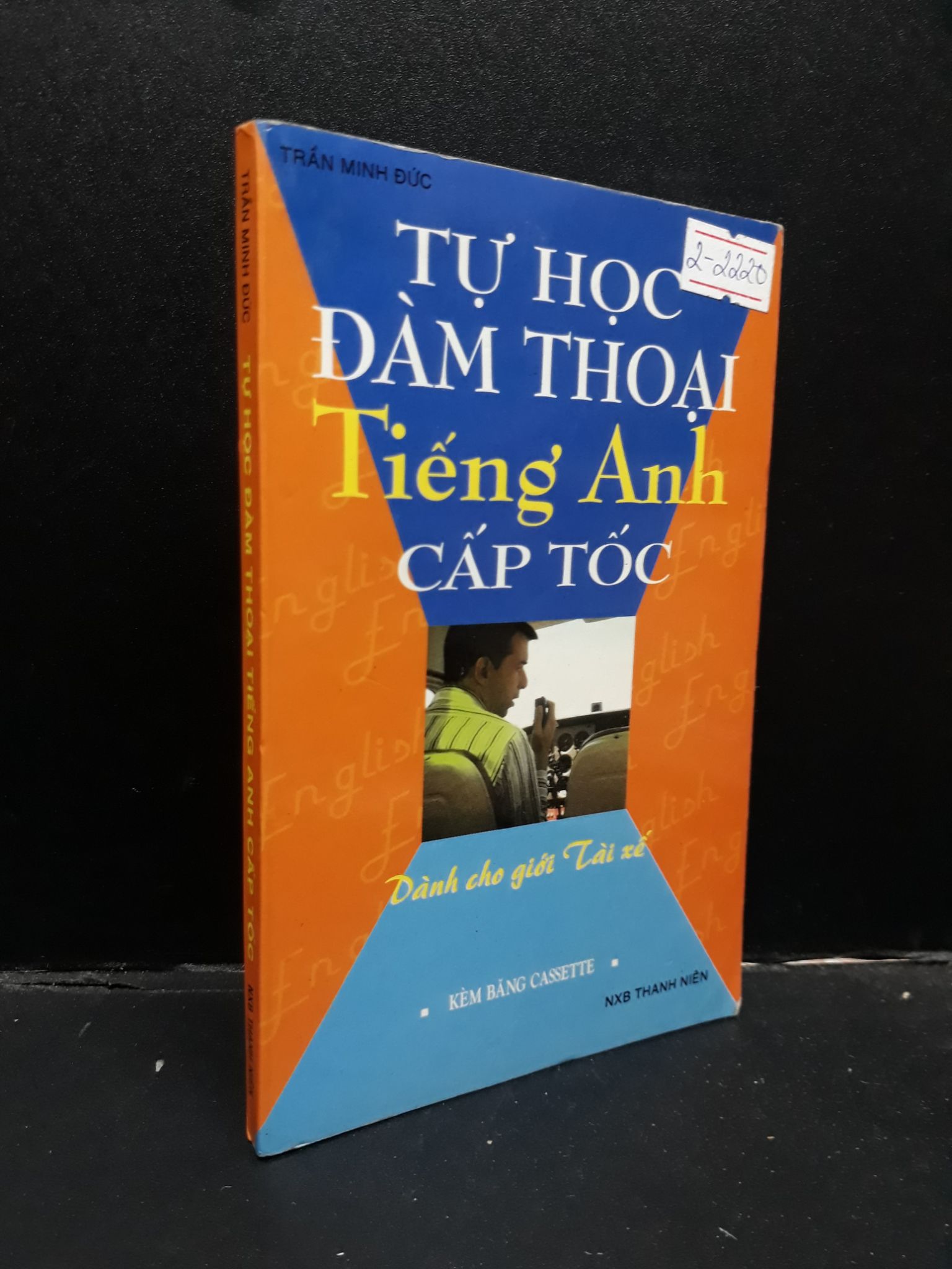 Tự học đàm thoại tiếng Anh cấp tốc Trần Minh Đức 2008 mới 80% ố HCM1604 học ngoại ngữ